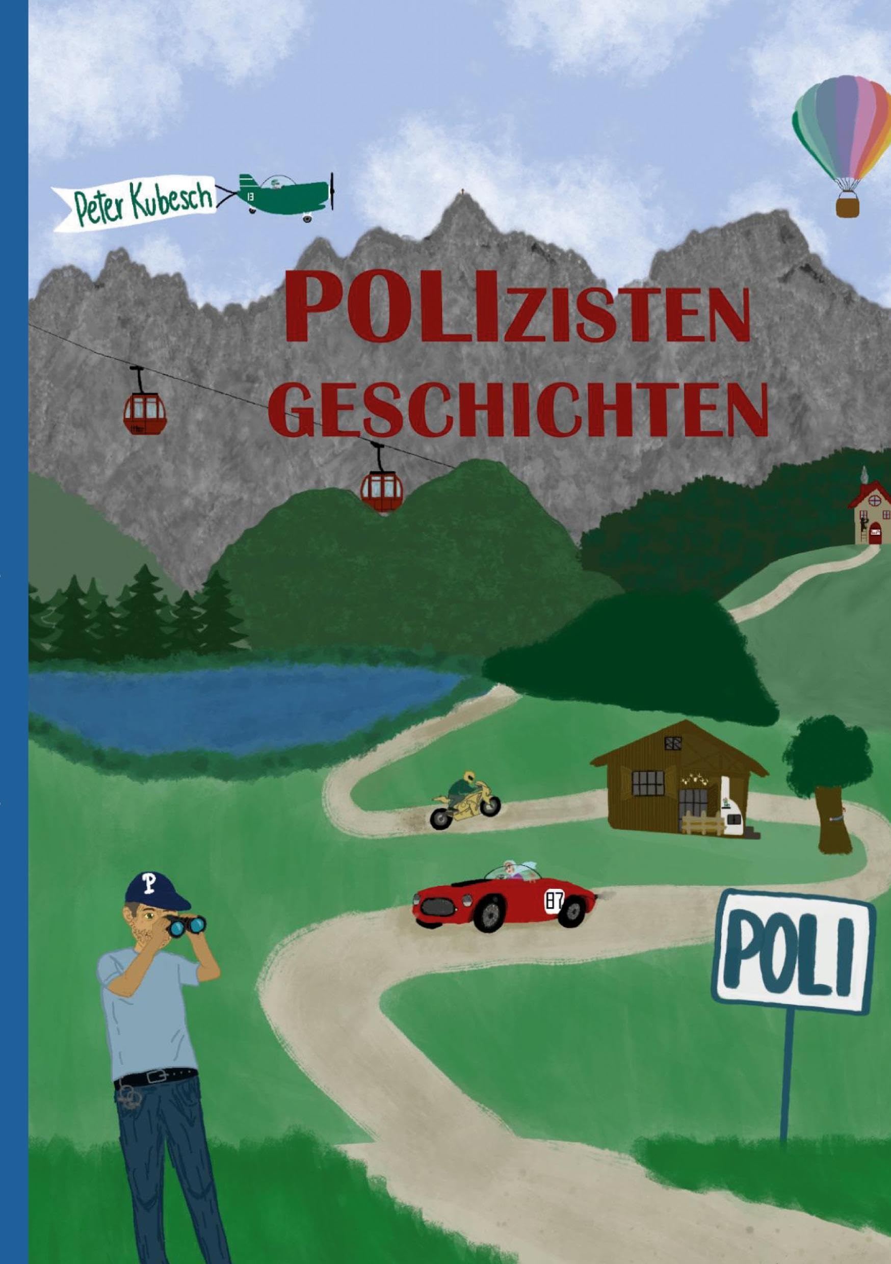 "Poli" Polizistengeschichten - Die neuen Geschichten (und die alten sind auch dabei) Novels & Short Stories
