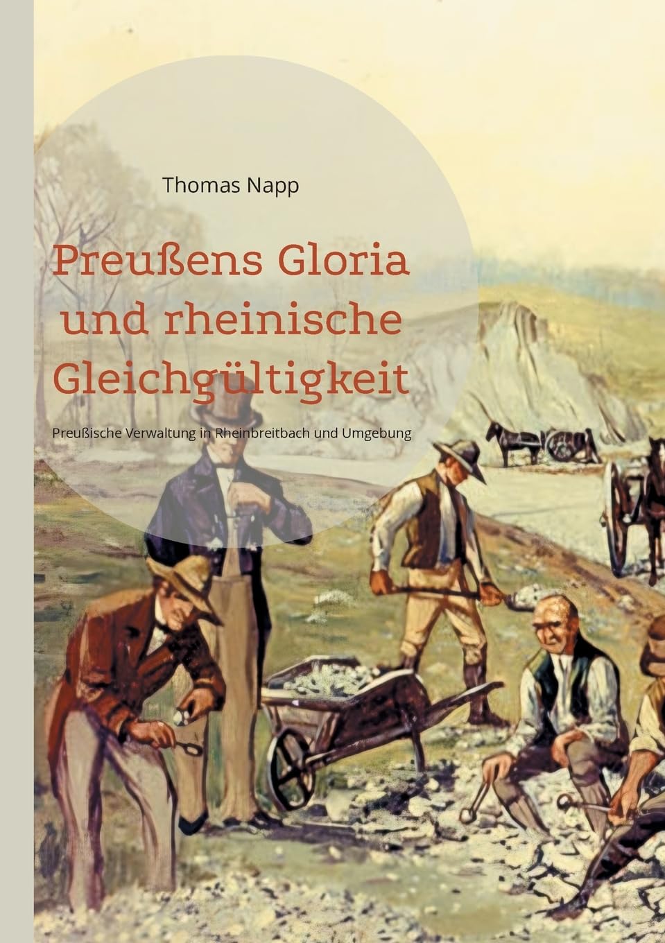 Preußens Gloria und rheinische Gleichgültigkeit German history