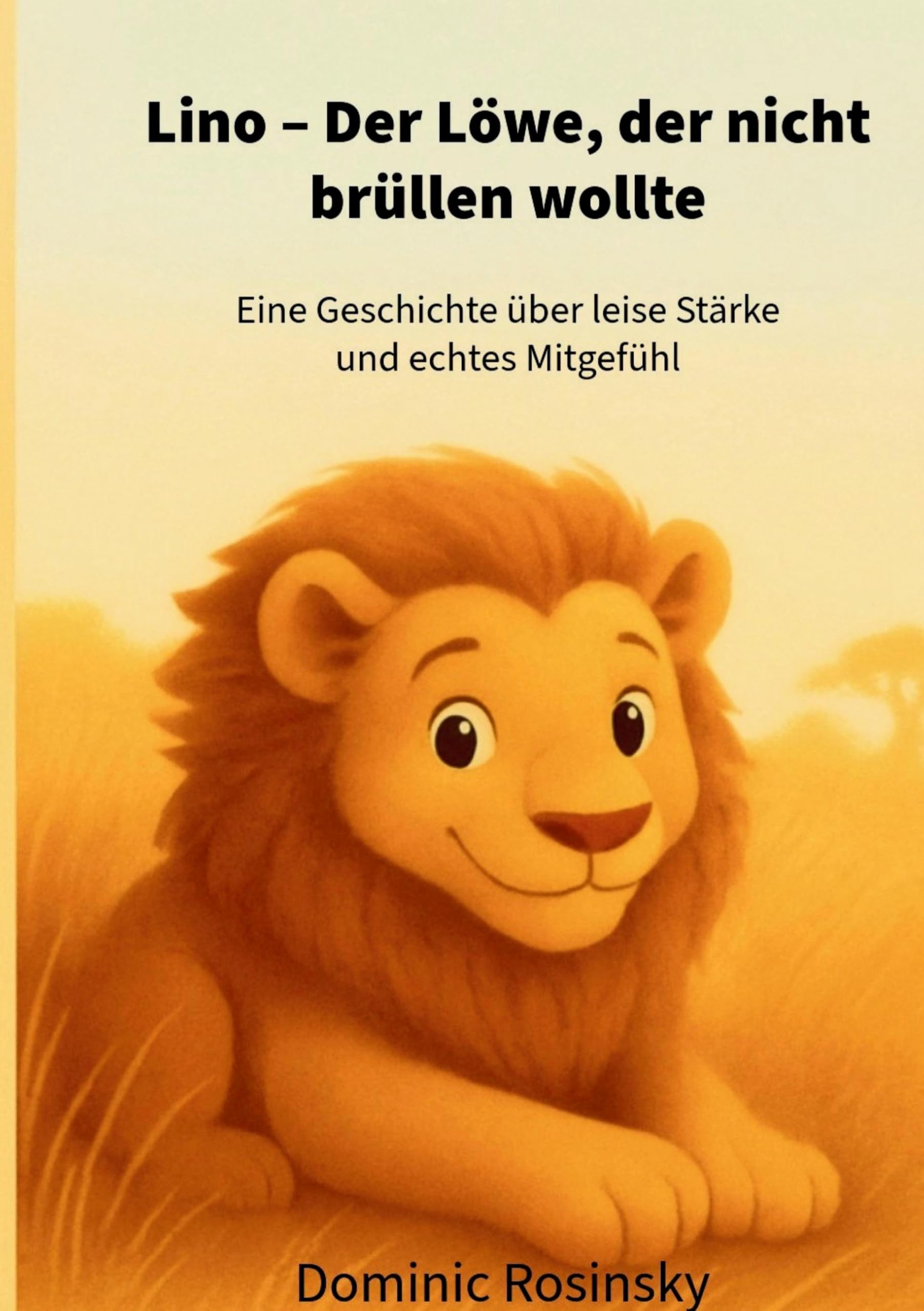 Lino Der Löwe, der nicht brüllen wollte Non-fiction