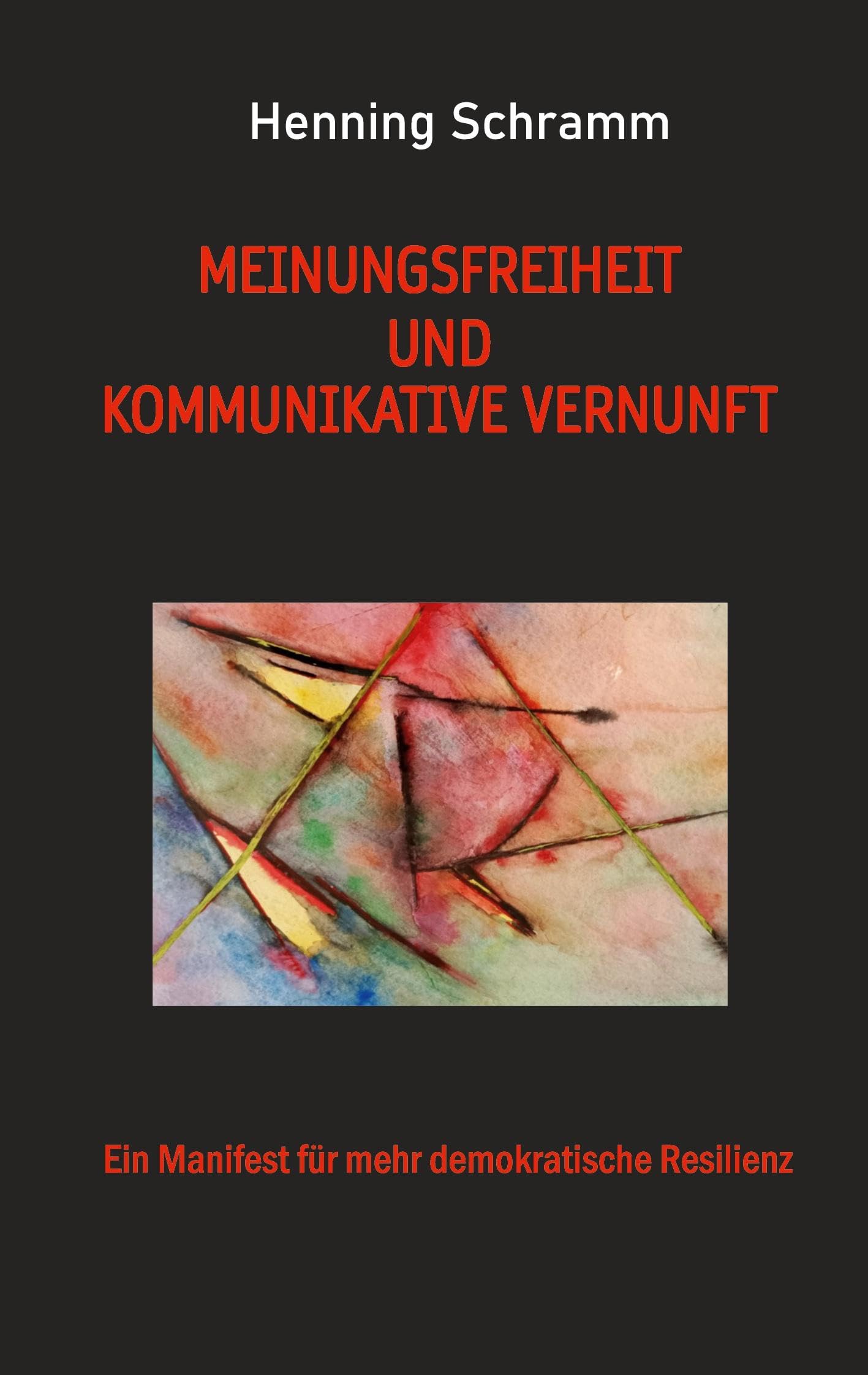 Meinungsfreiheit und kommunikative Vernunft Law