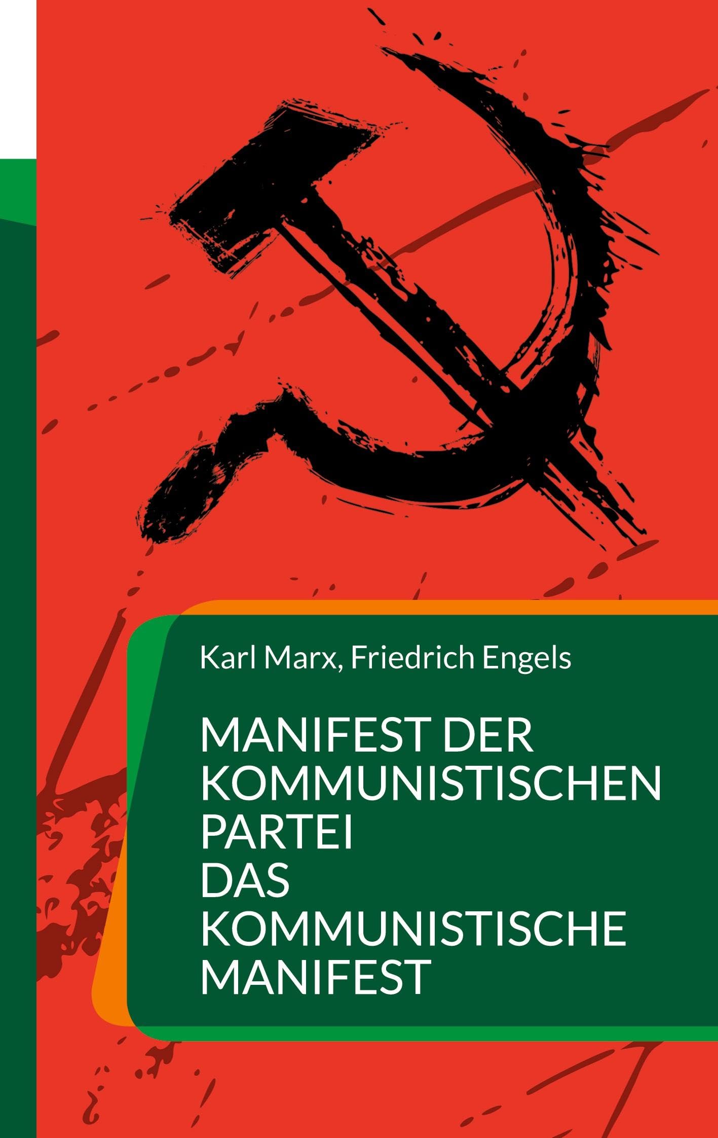 Manifest der  Kommunistischen Partei  Das Kommunistische Manifest Law
