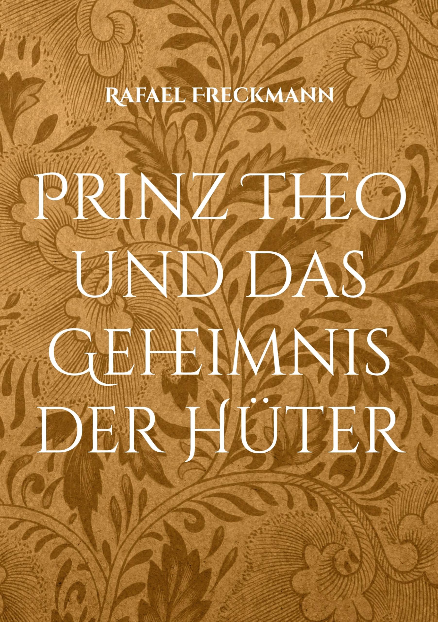 Prinz Theo und das Geheimnis der Hüter Fairy Tales & Legends