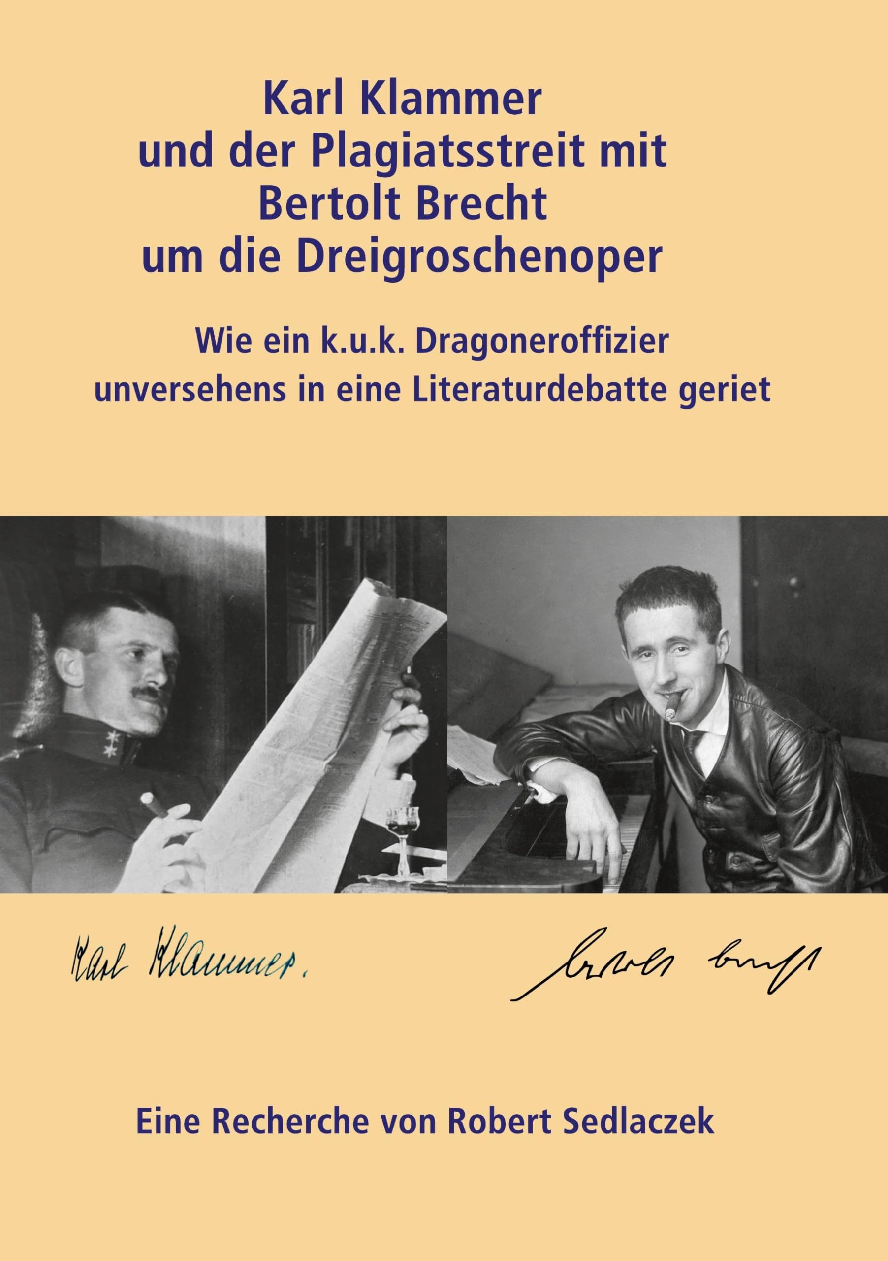 Karl Klammer und der Plagiatsstreit mit Bertolt Brecht um die Dreigroschenoper Drama