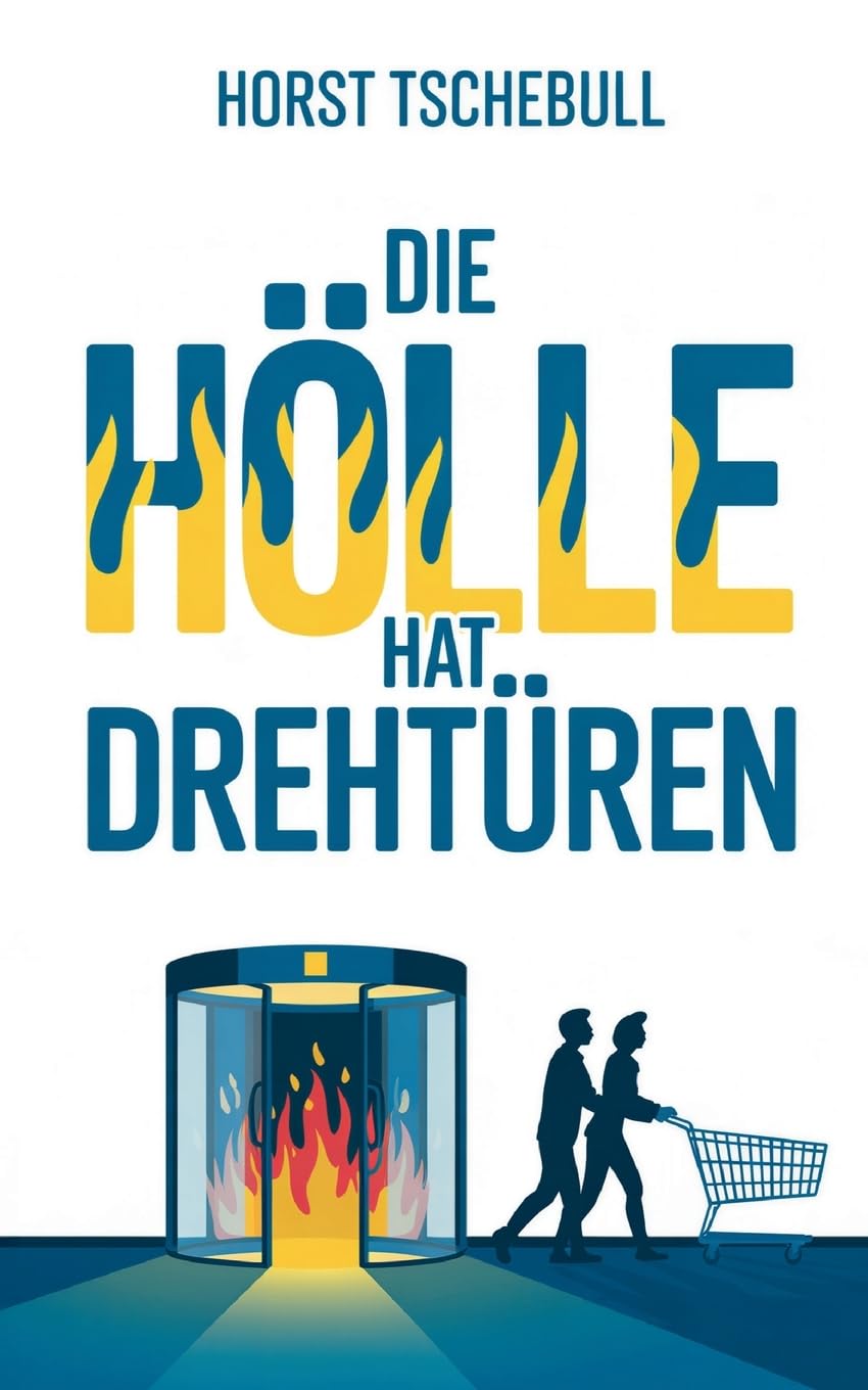 Die Hölle hat Drehtüren Humour & Satire