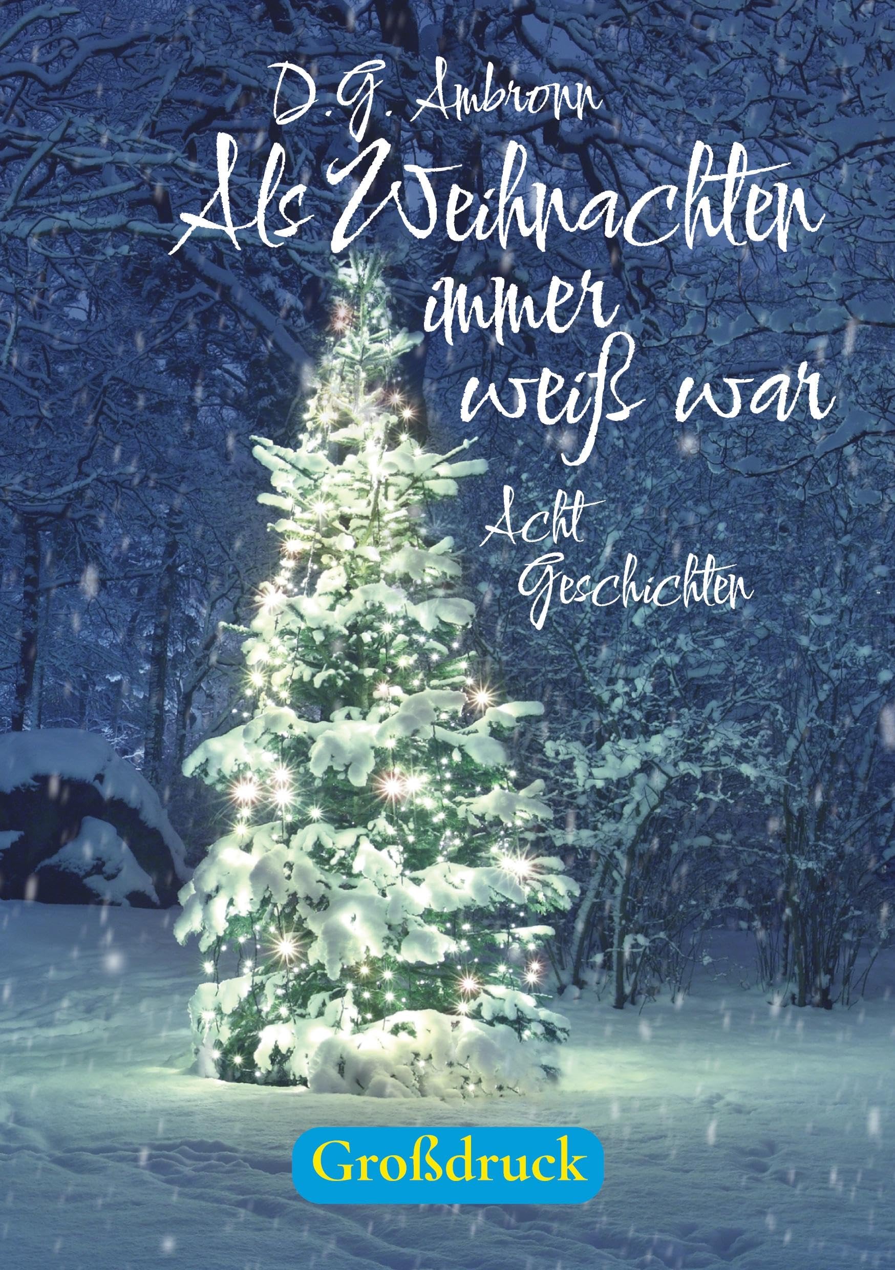 Als Weihnachten immer weiß war Contemporary literature