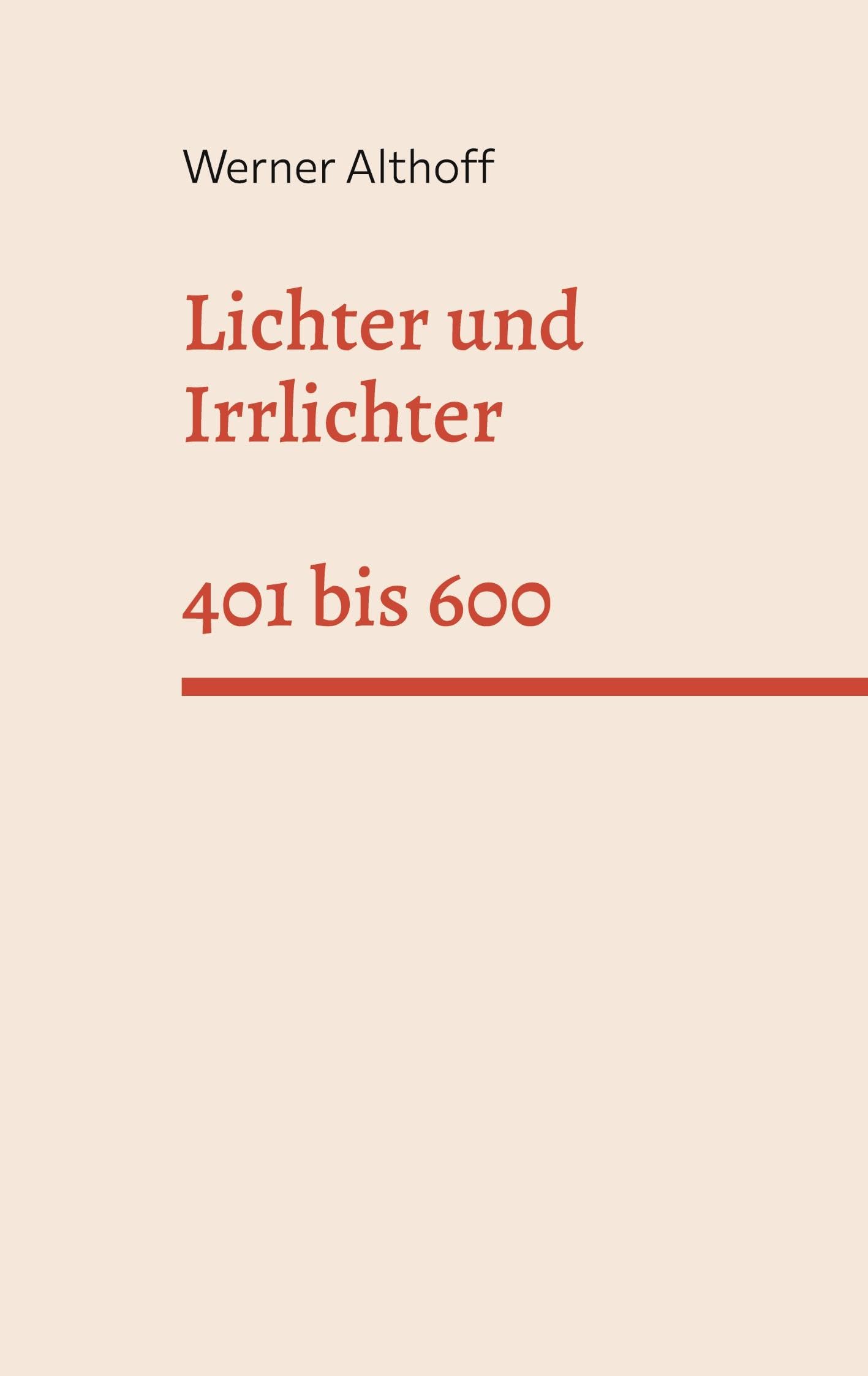 Lichter und Irrlichter: Band 2 401 bis 600 Poetry