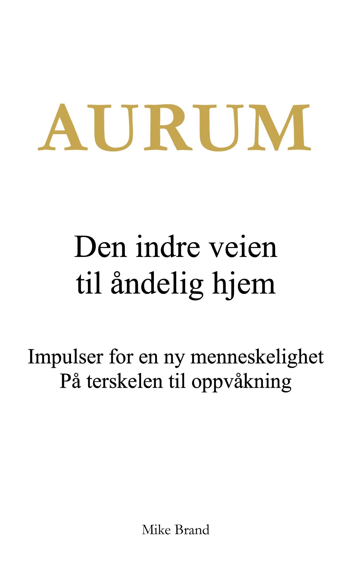 Aurum - Den indre veien til åndelig hjem Philosophy