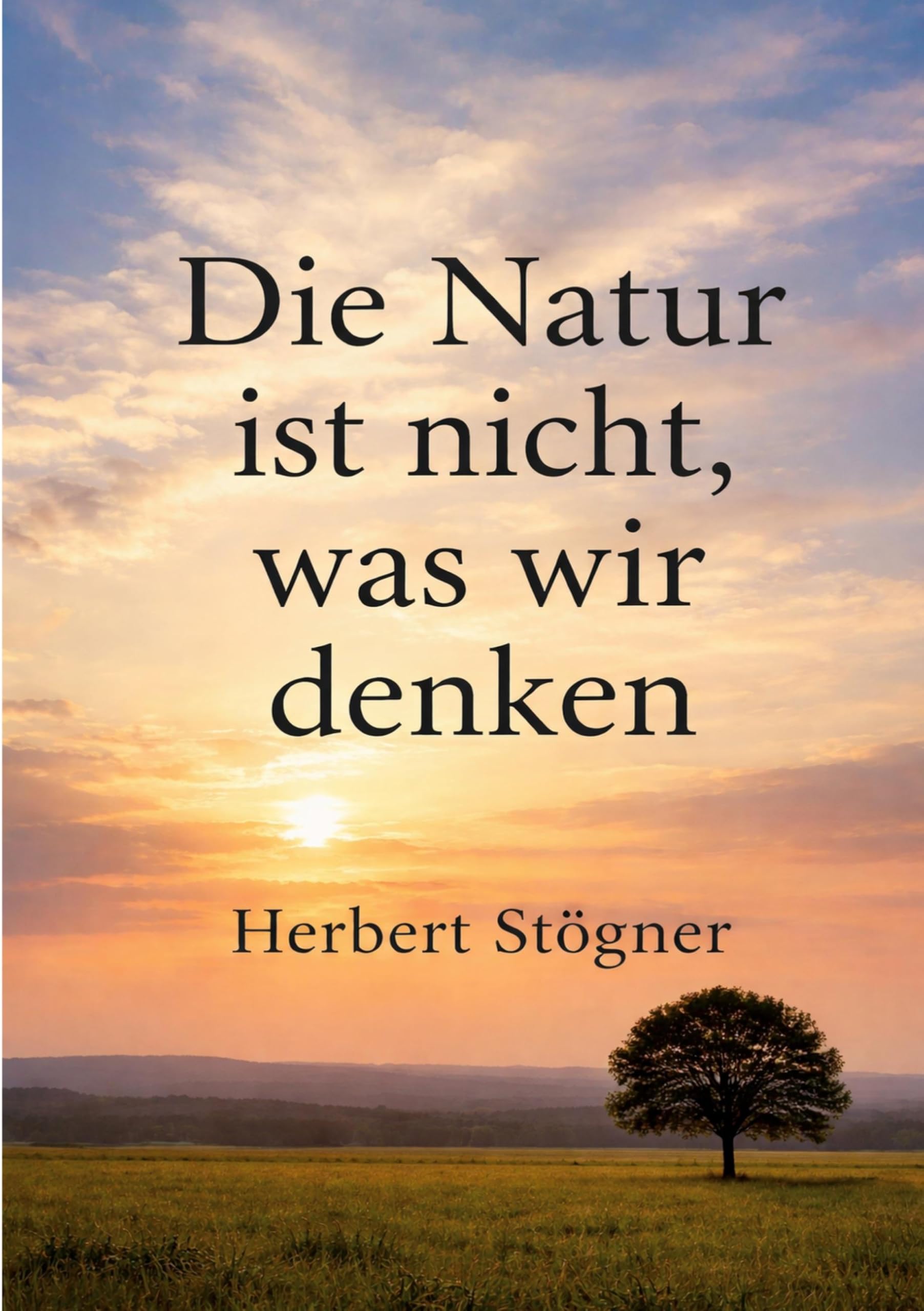 Die Natur ist nicht, was wir denken Philosophy