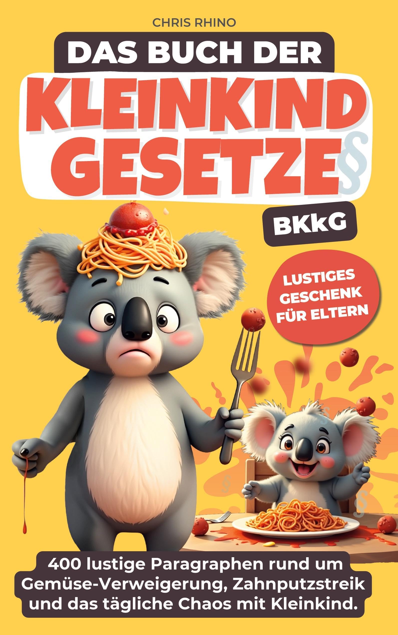 Buch der Kleinkind-Gesetze (BKkG) Parents & Children