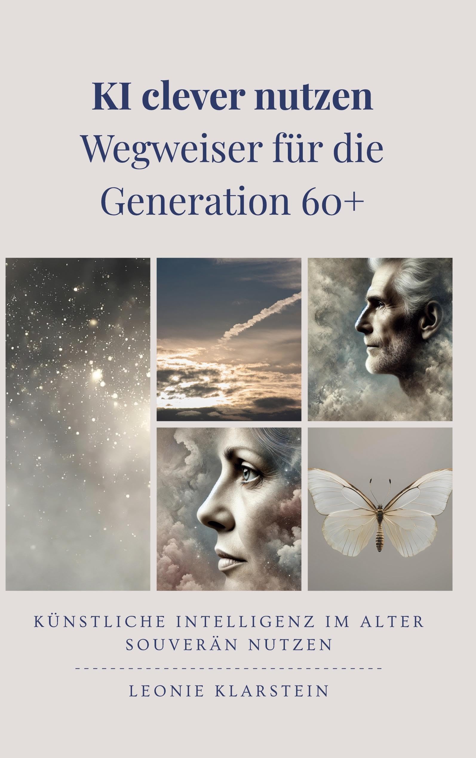 KI clever nutzen - Wegweiser für die  Generation 60+ Business, Finance & Career
