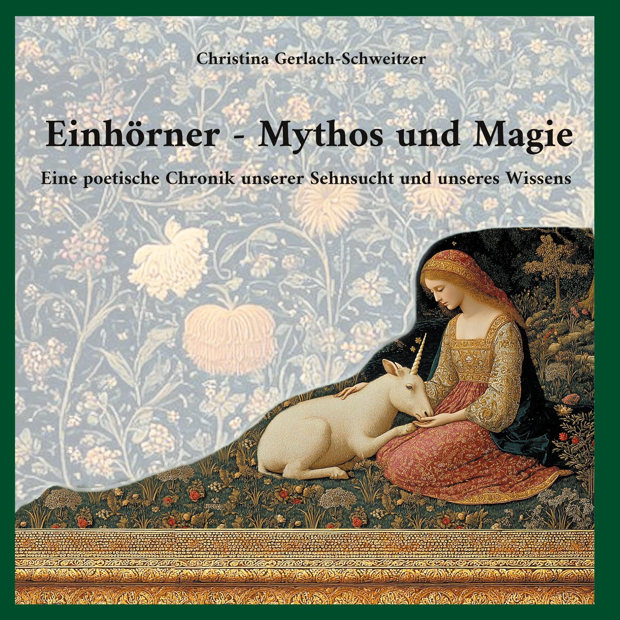 Einhörner - Mythos und Magie Poetry