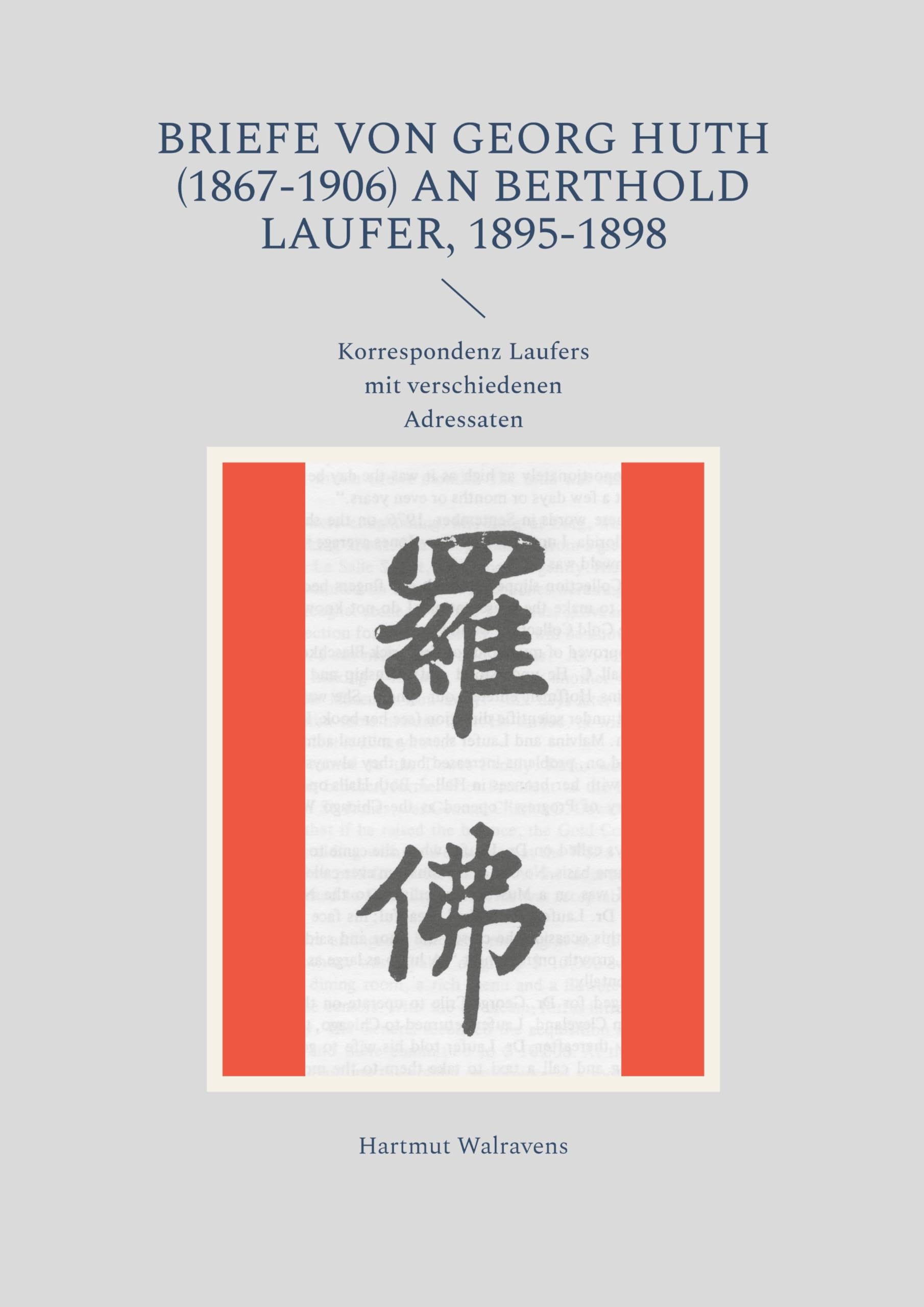 Briefe von Georg Huth (1867-1906) an Berthold Laufer, 1895-1898 Social Sciences
