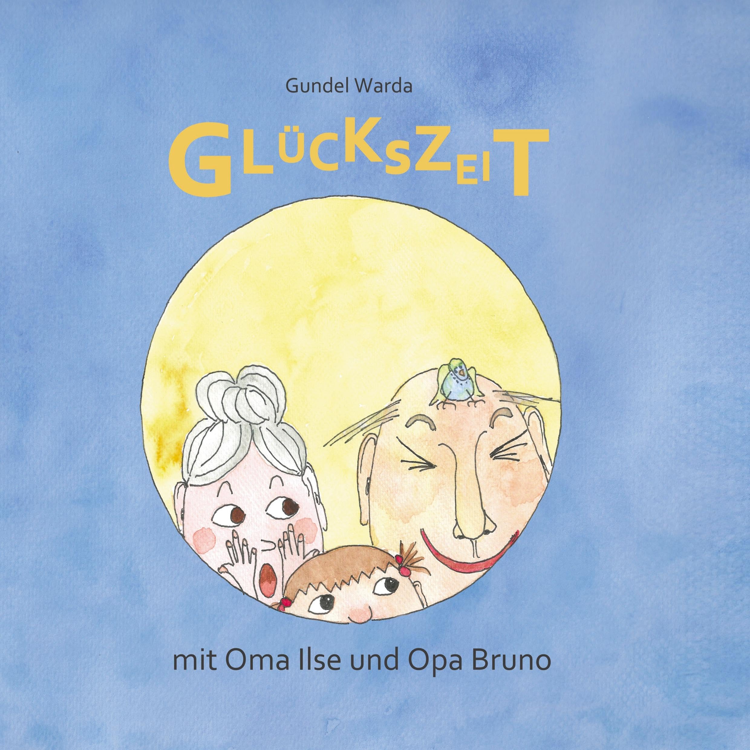 Glückszeit mit Oma Ilse und Opa Bruno Novels & Short Stories