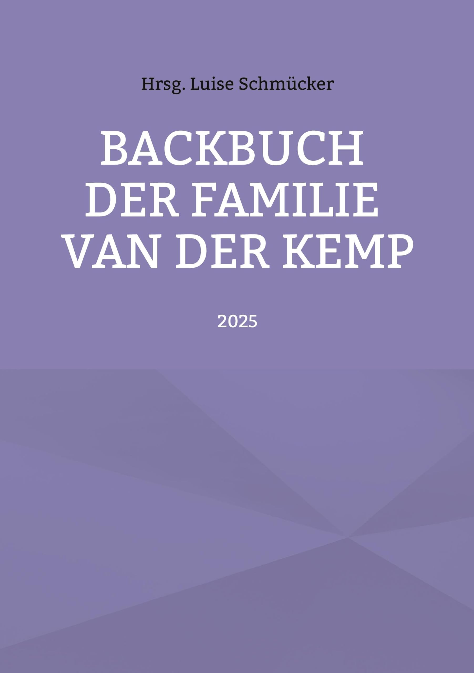 Backbuch der Familie van der Kemp Leisure, Home & Garden