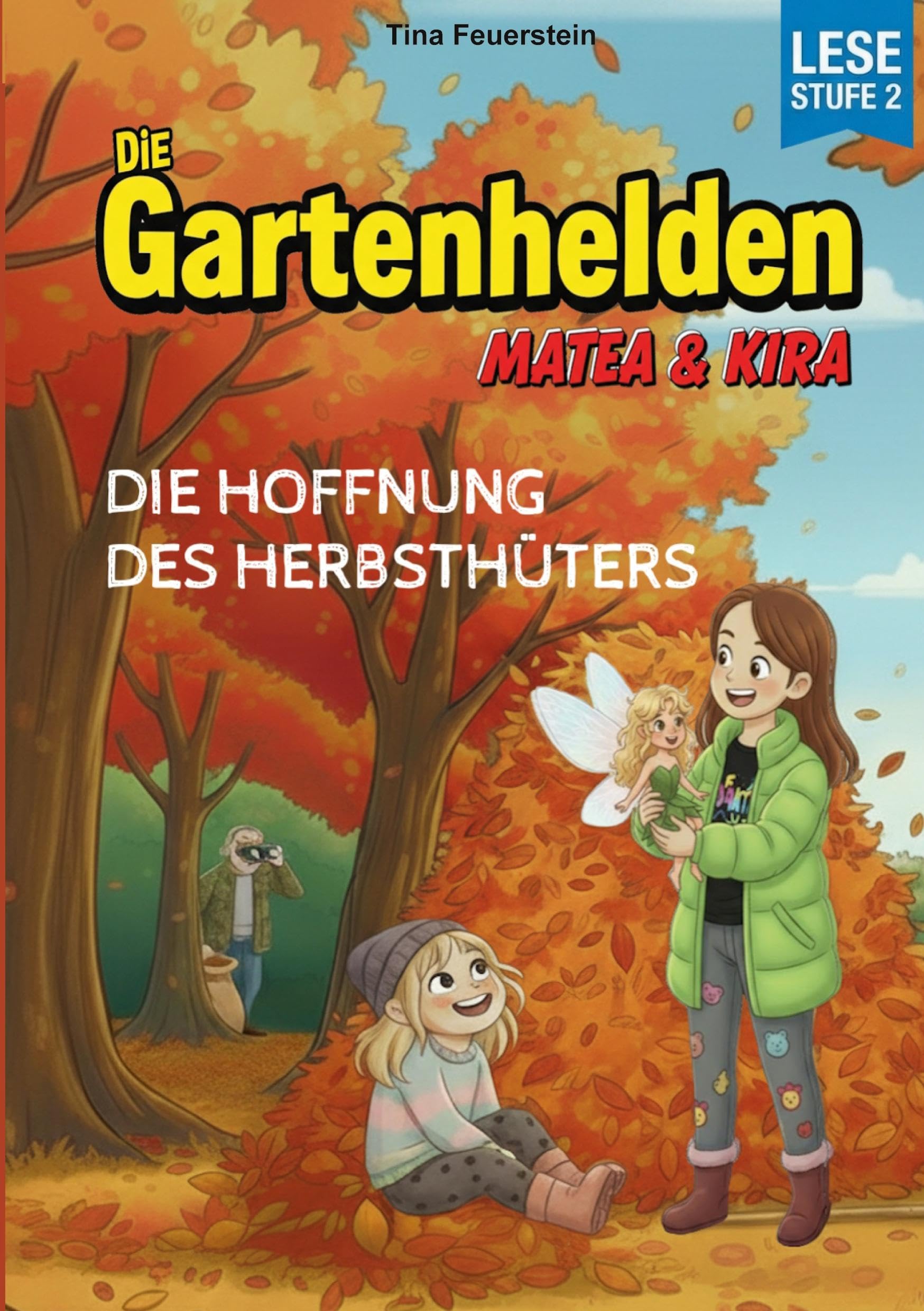 Die Gartenhelden - Band 5 Novels & Short Stories