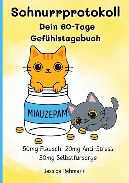 Schnurrprotokoll dein 60-Tage-Gefühlstagebuch Health, Nutrition & Fitness