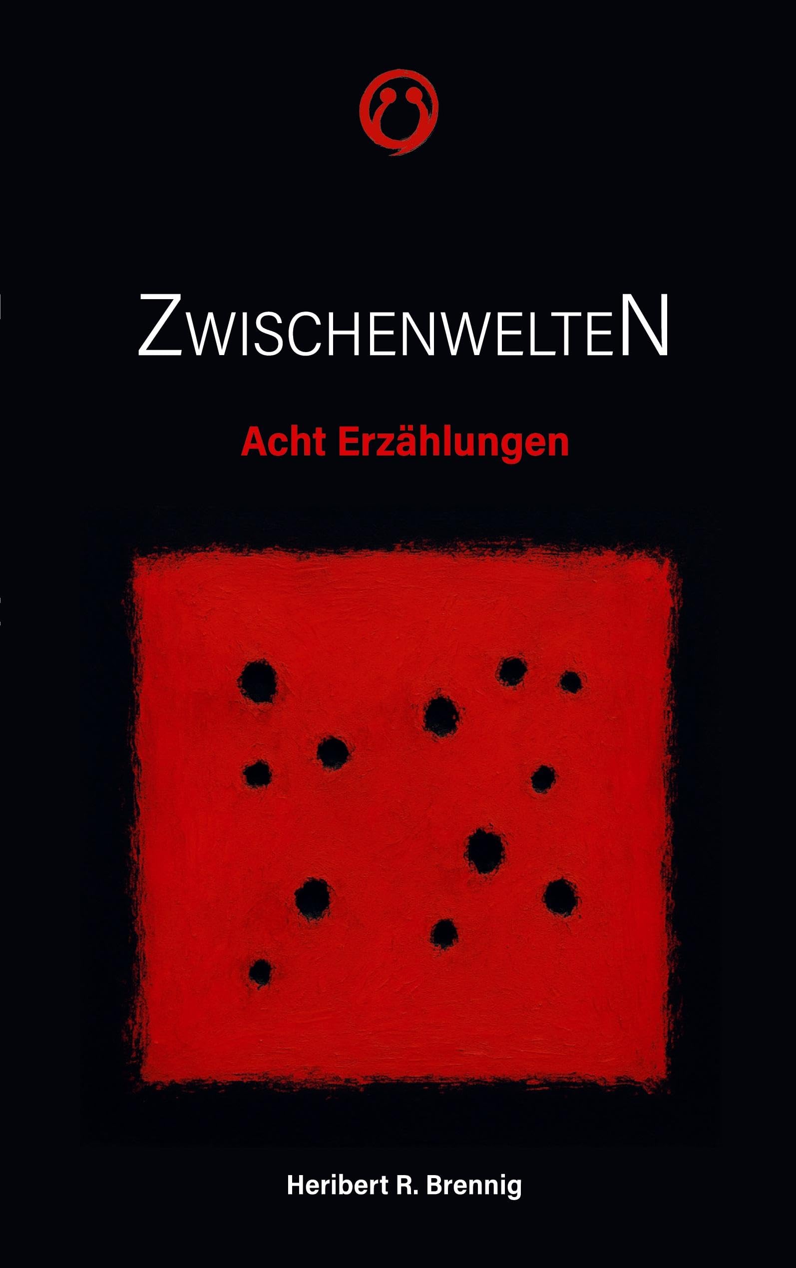 Zwischenwelten Essays & Short Stories