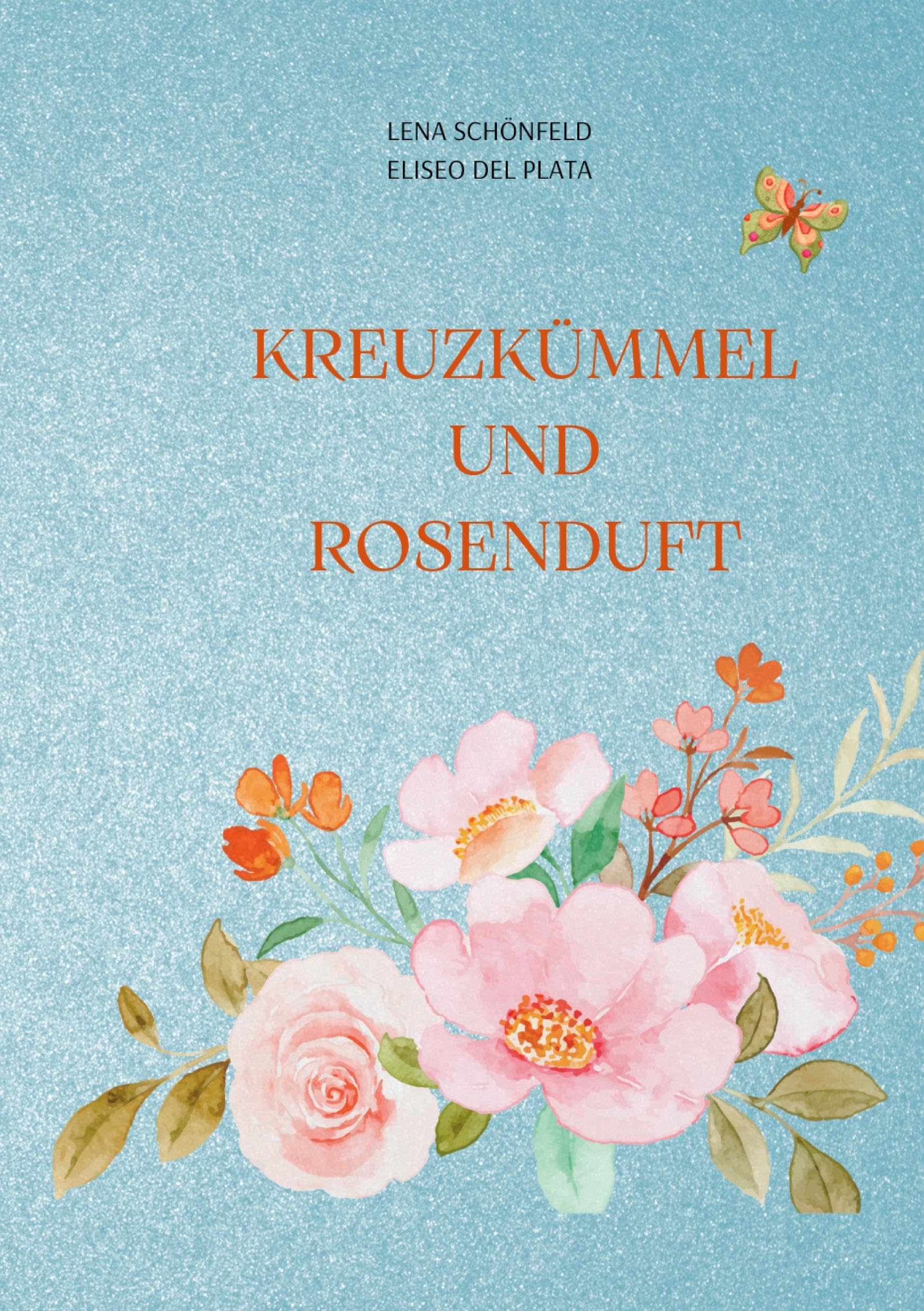 Kreuzkümmel und Rosenduft Contemporary literature