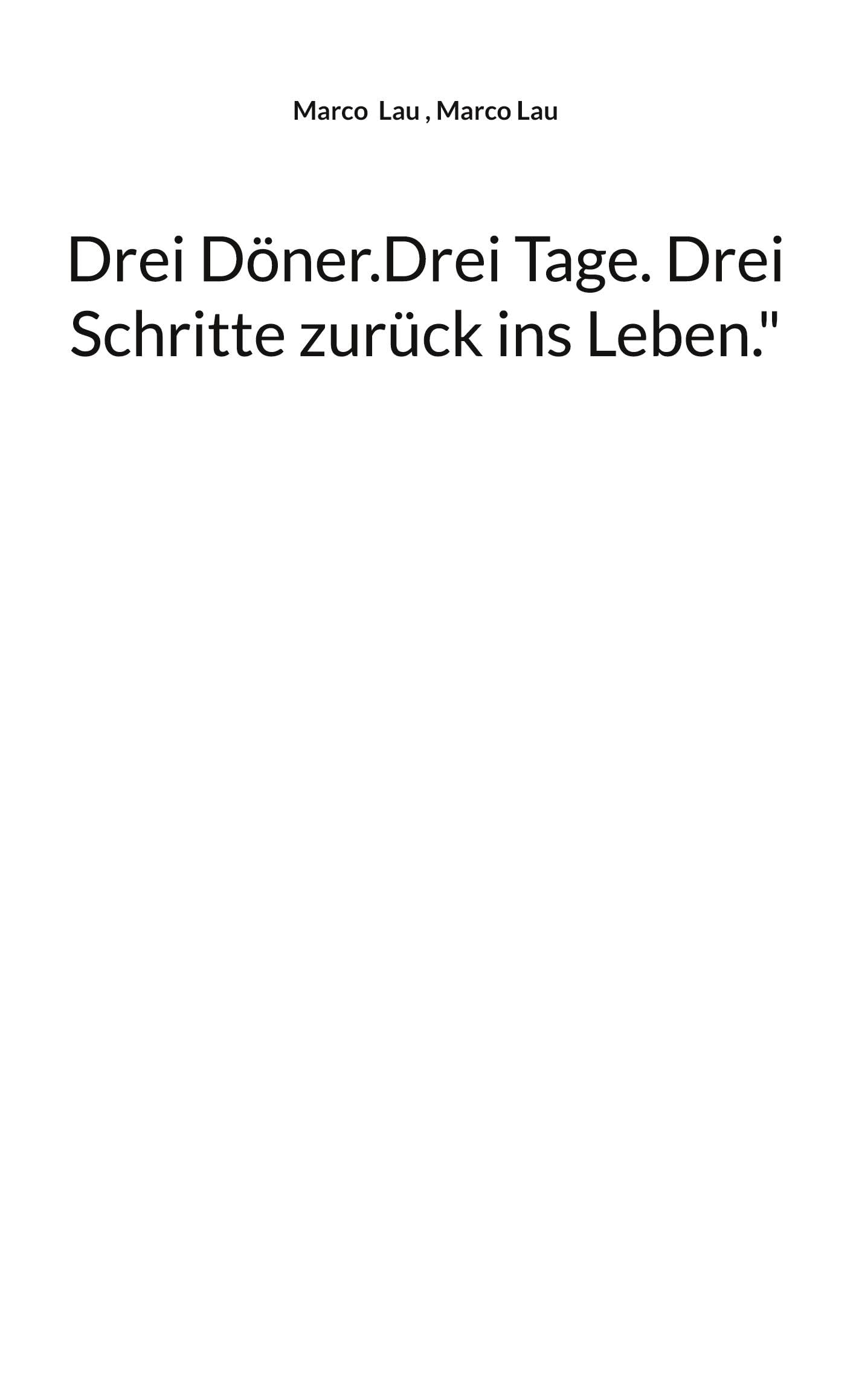 Drei Döner.Drei Tage. Drei Schritte zurück ins Leben." Politics & Society