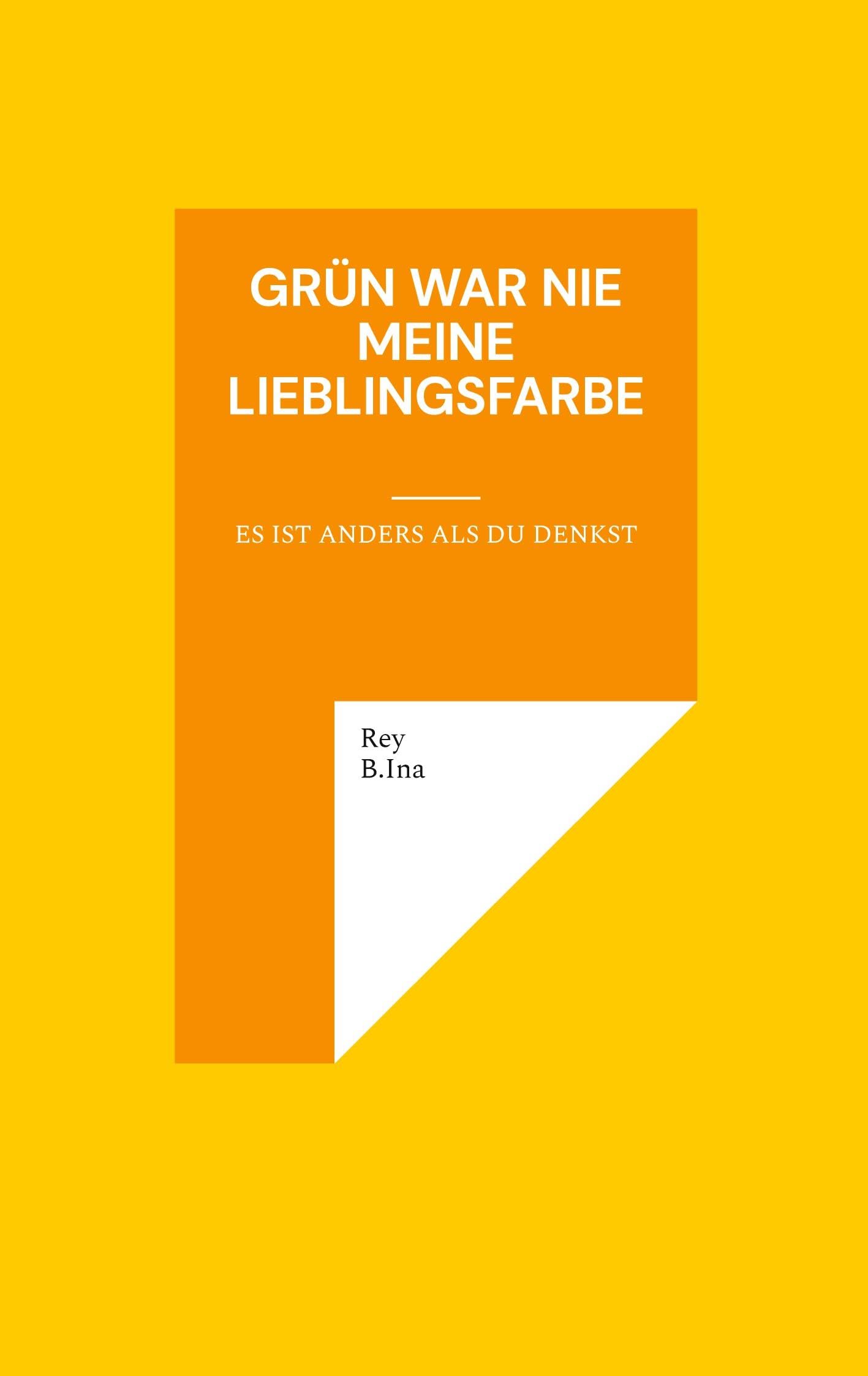 Grün war nie meine Lieblingsfarbe Books