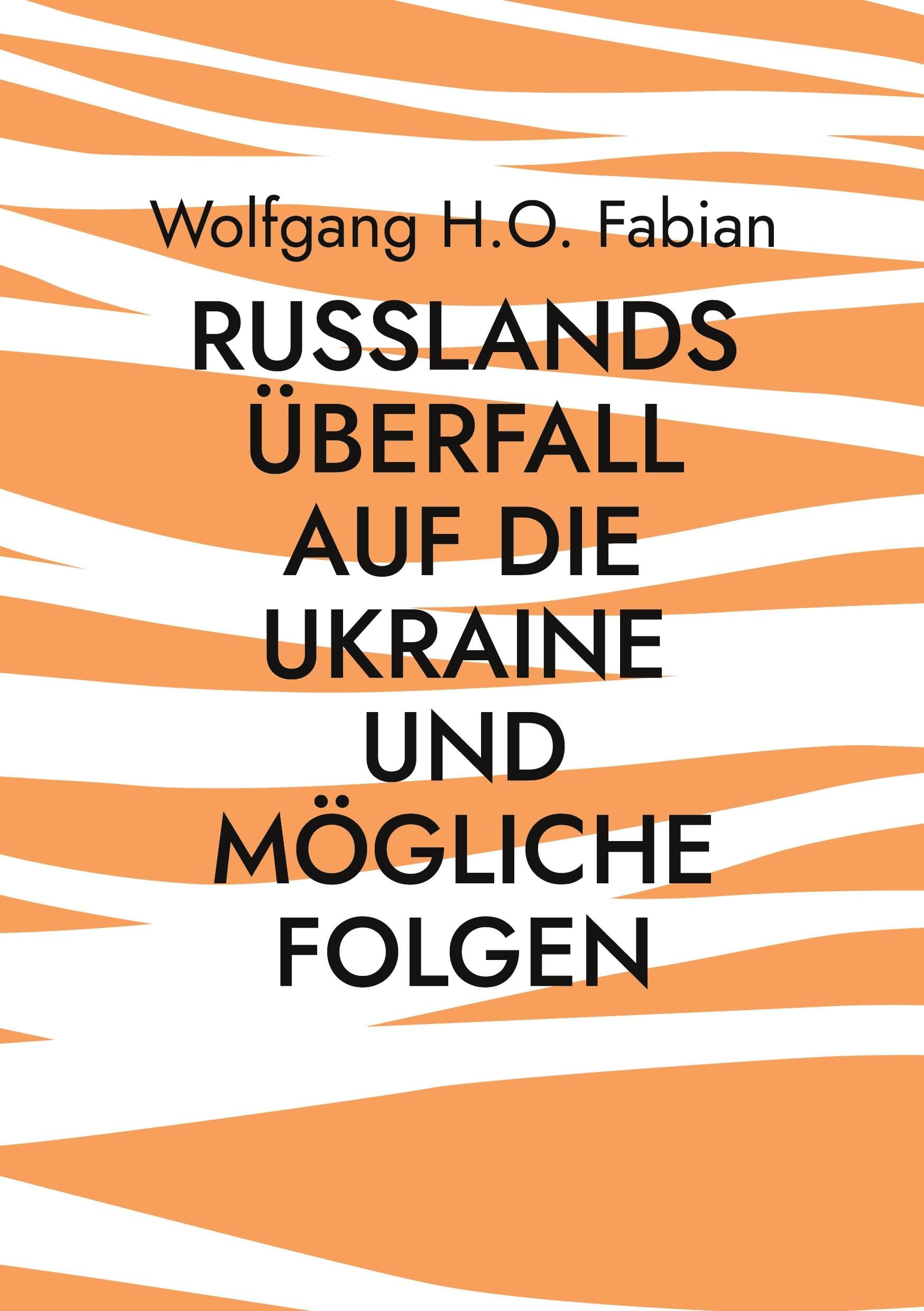 Russlands Überfall auf die Ukraine und mögliche Folgen Books