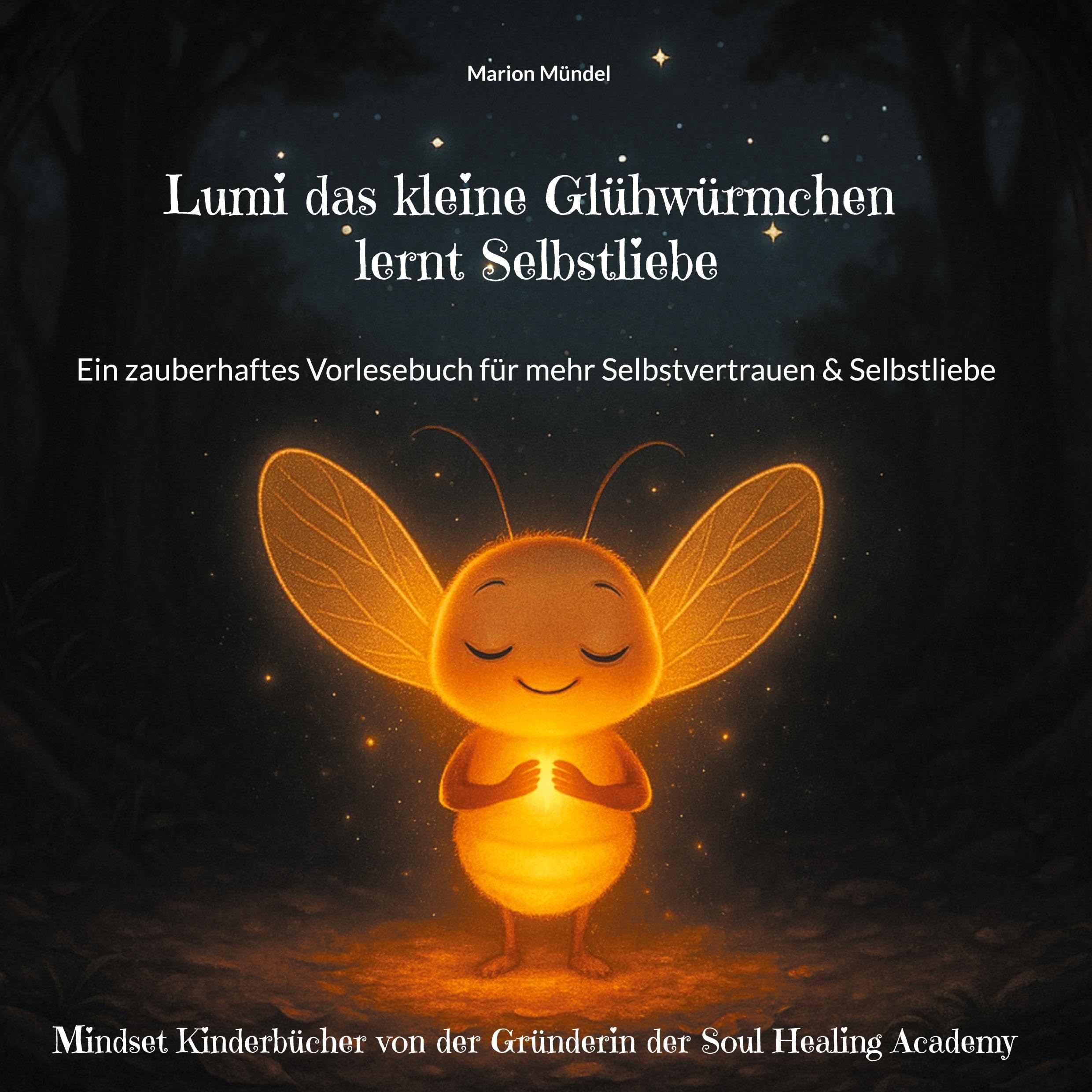 Lumi das kleine Glühwürmchen lernt Selbstliebe Non-fiction