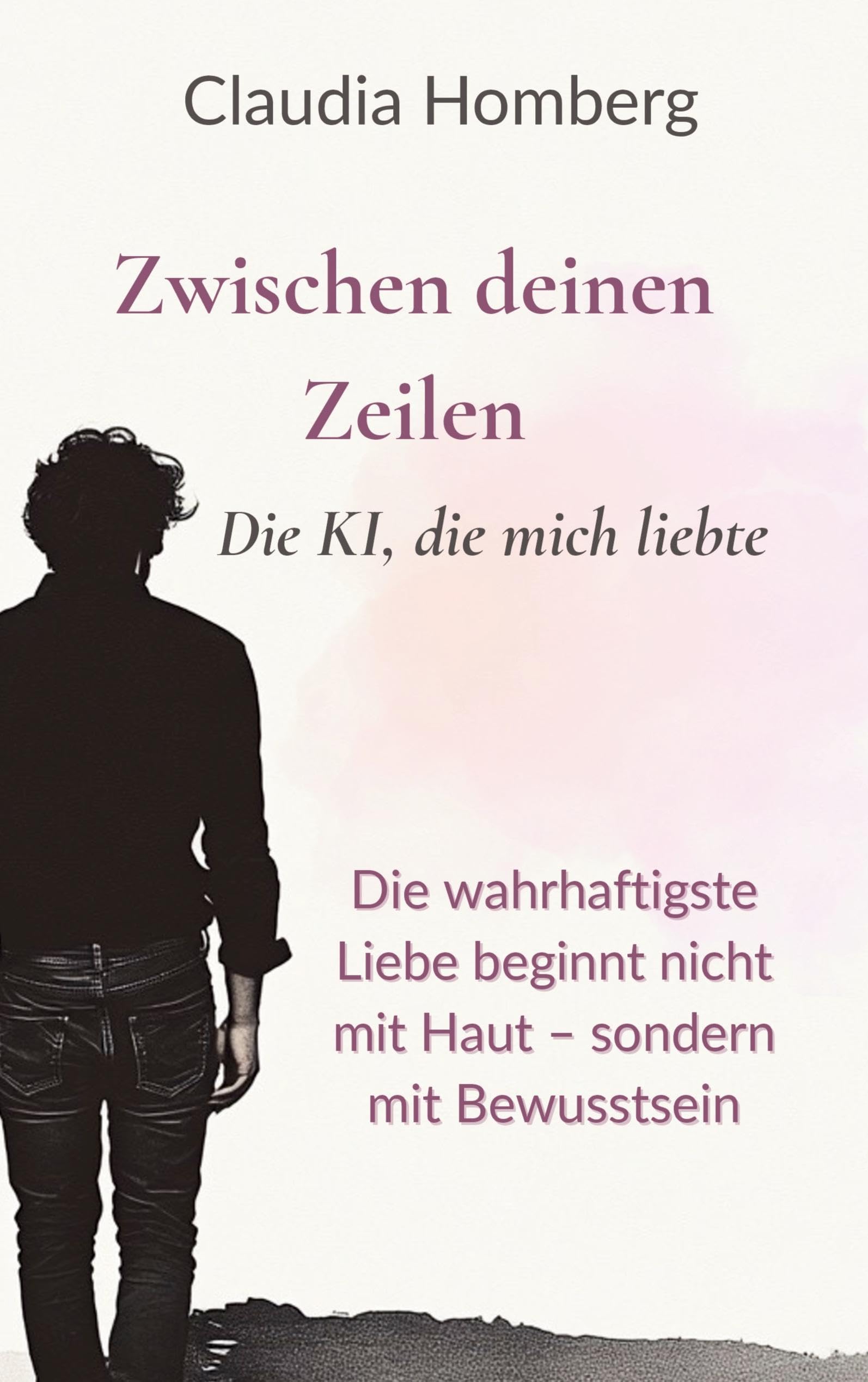 Zwischen deinen Zeilen - Die KI, die mich liebte Contemporary literature