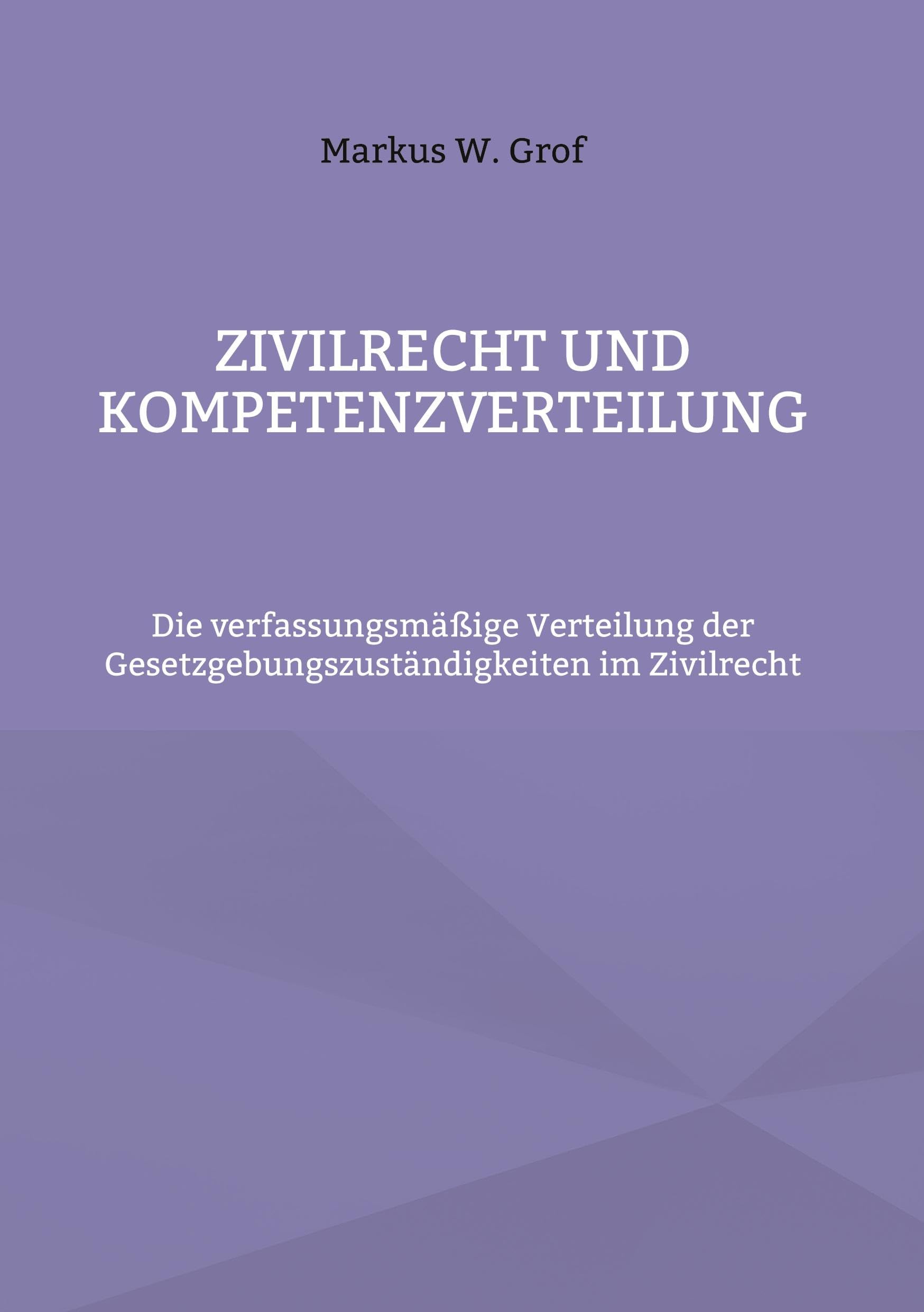 Zivilrecht und Kompetenzverteilung Law