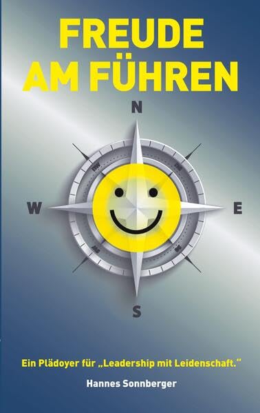 Freude am Führen - deutschsprachige Essenzen Business, Finance & Career