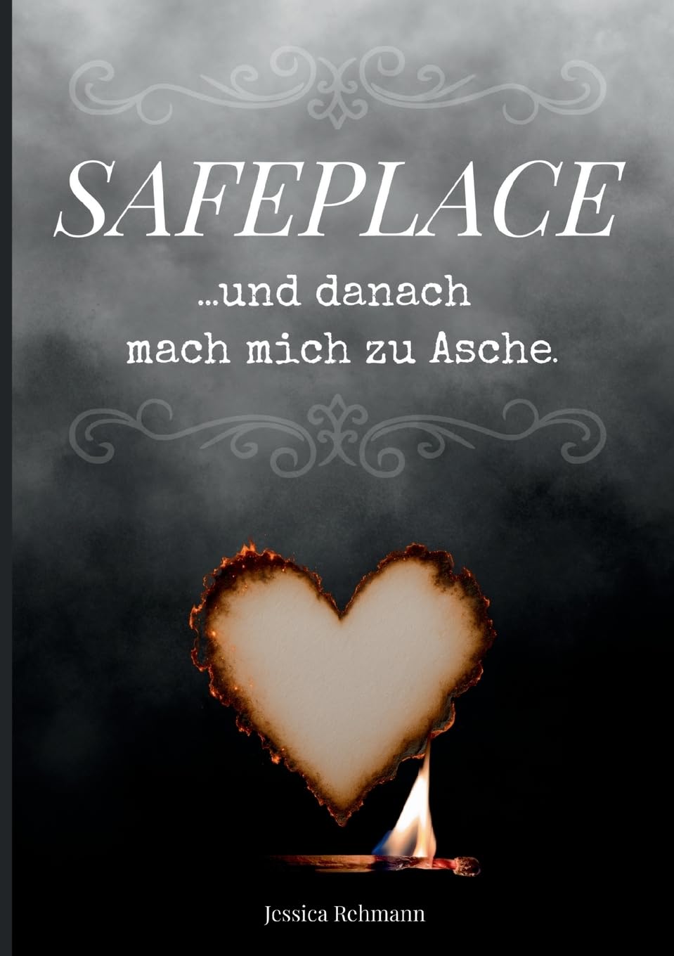 Safeplace ...und danach mach mich zu Asche Psychology