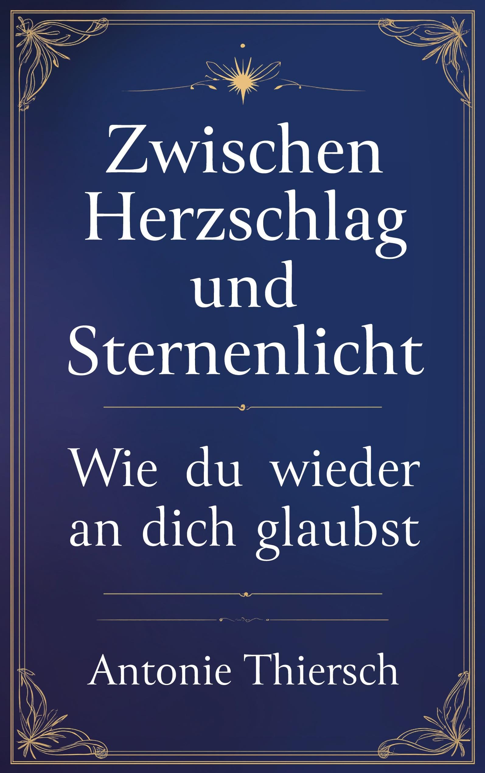 Zwischen Herzschlag und Sternenlicht Psychology