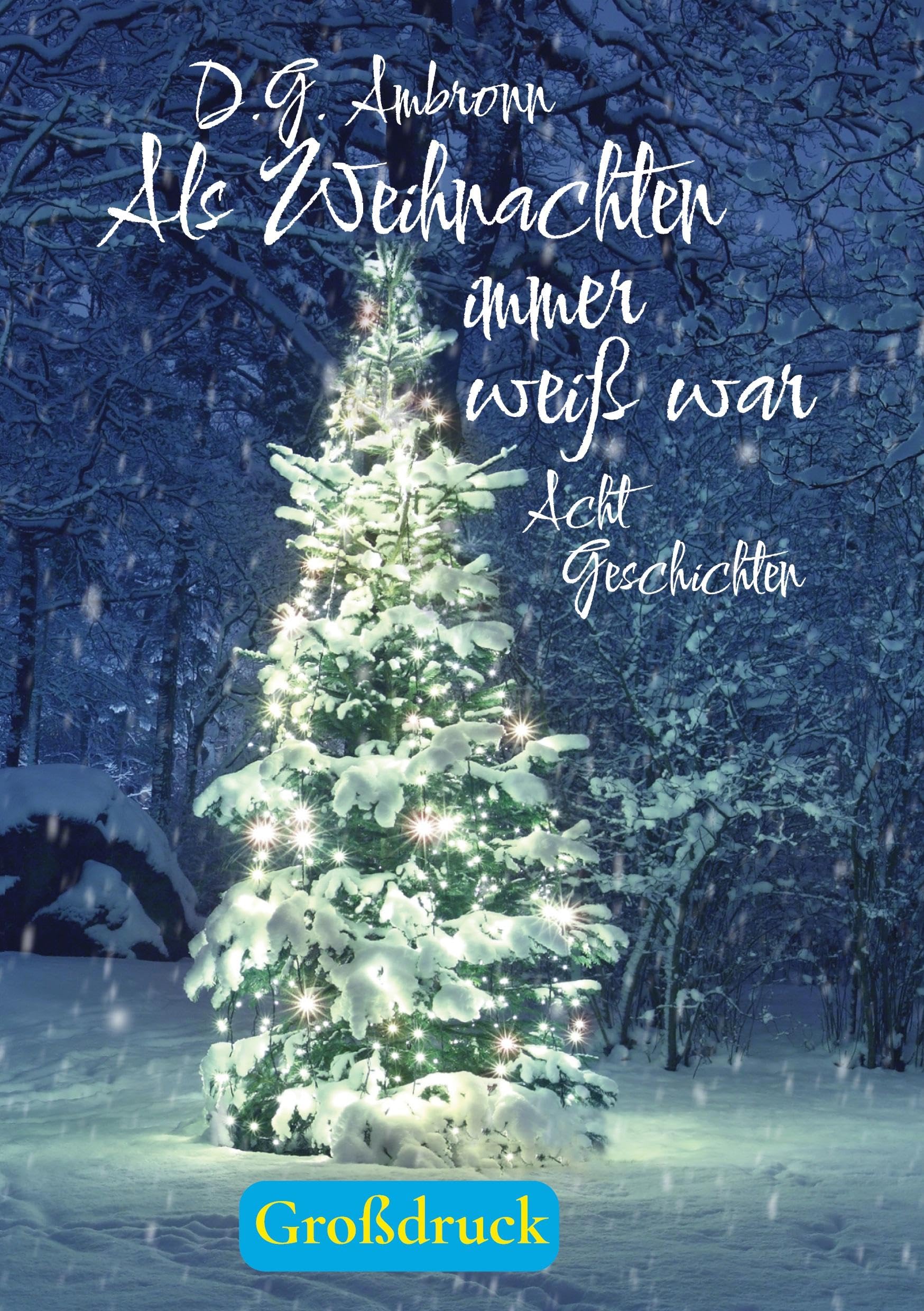 Als Weihnachten immer weiß war Contemporary literature
