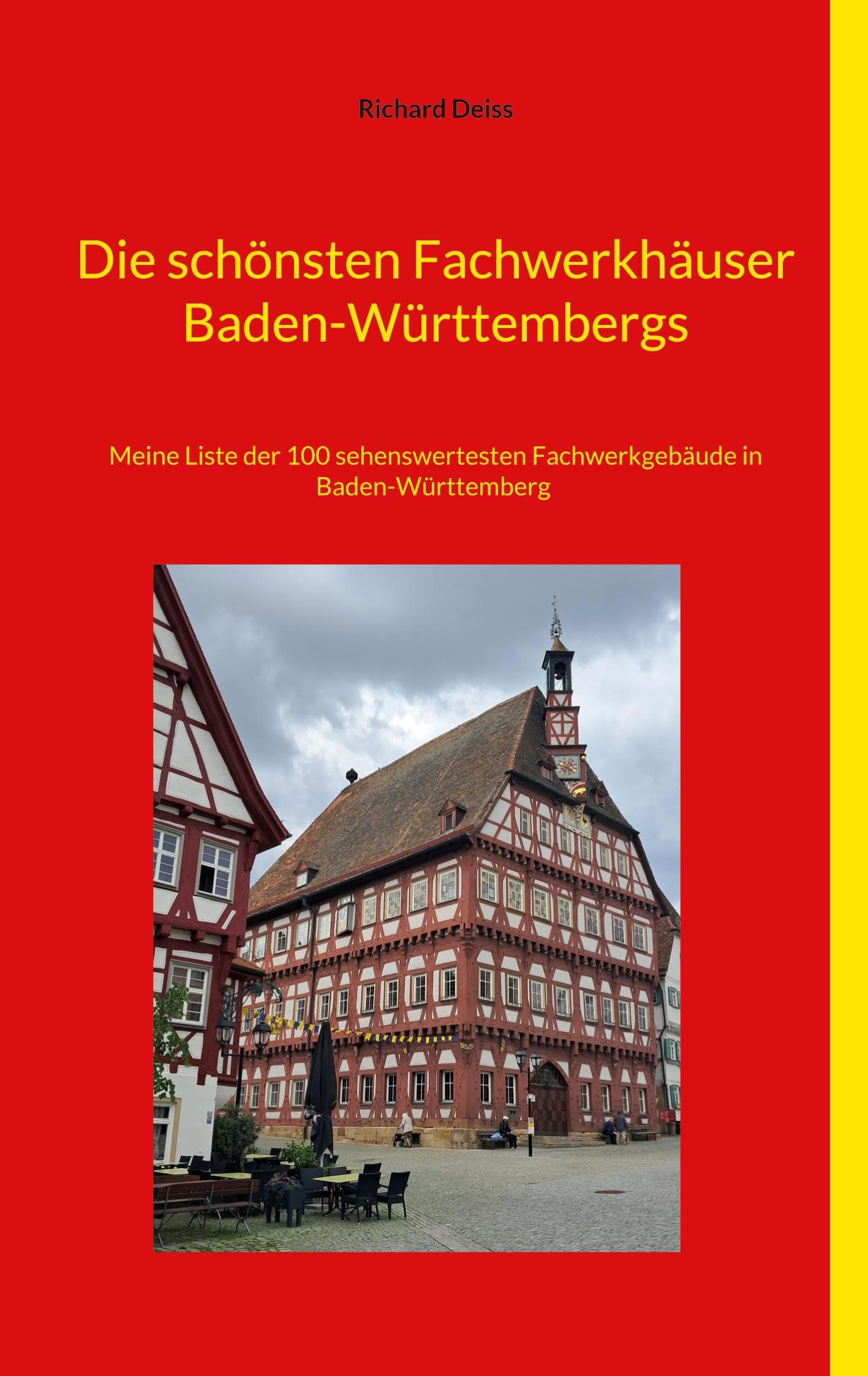 Die schönsten Fachwerkhäuser Baden-Württembergs Geology & Geography