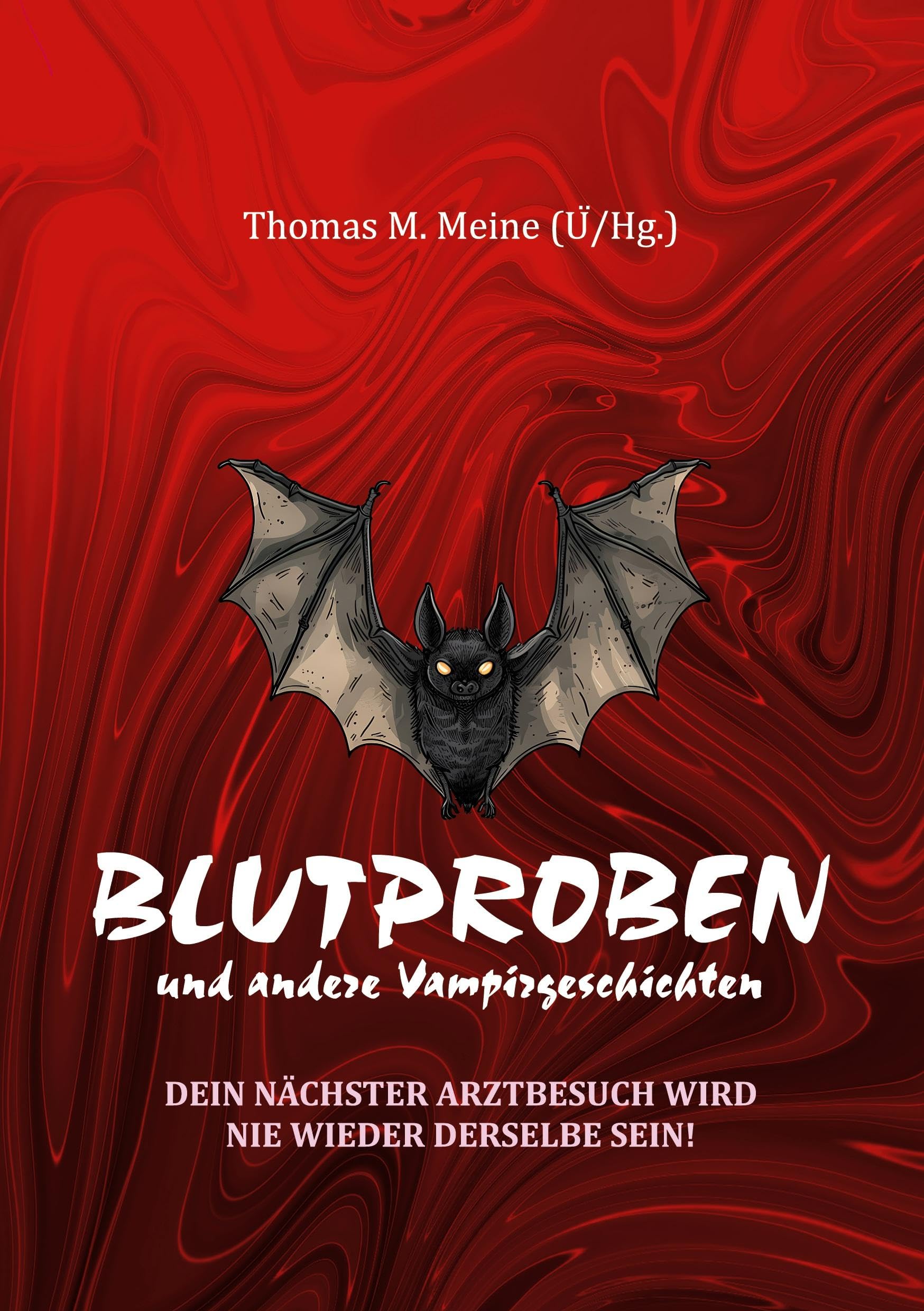 Blutproben und andere Vampirgeschichten Horror & Mystery