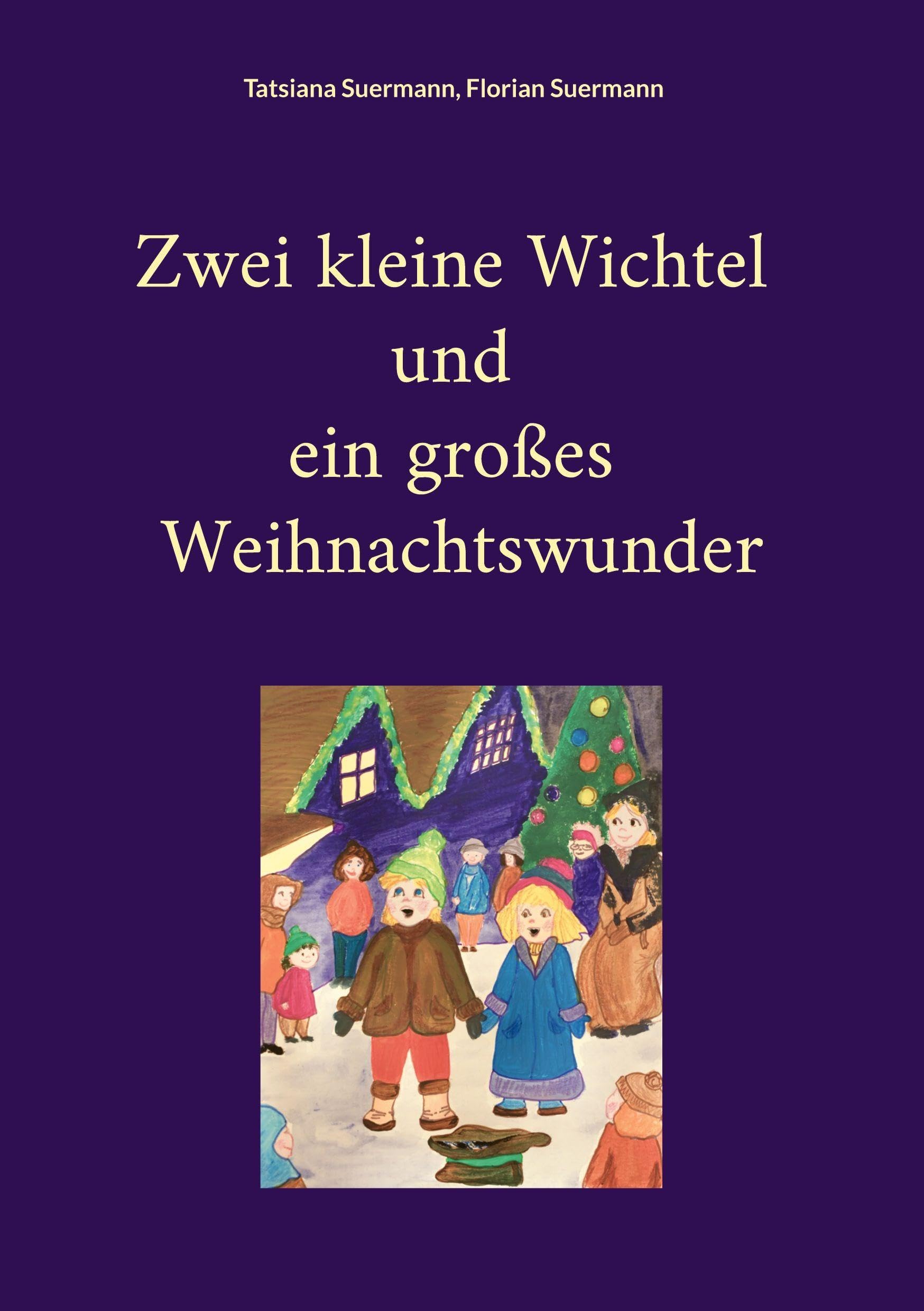 Zwei kleine Wichtel und ein großes Weihnachtswunder Novels & Short Stories