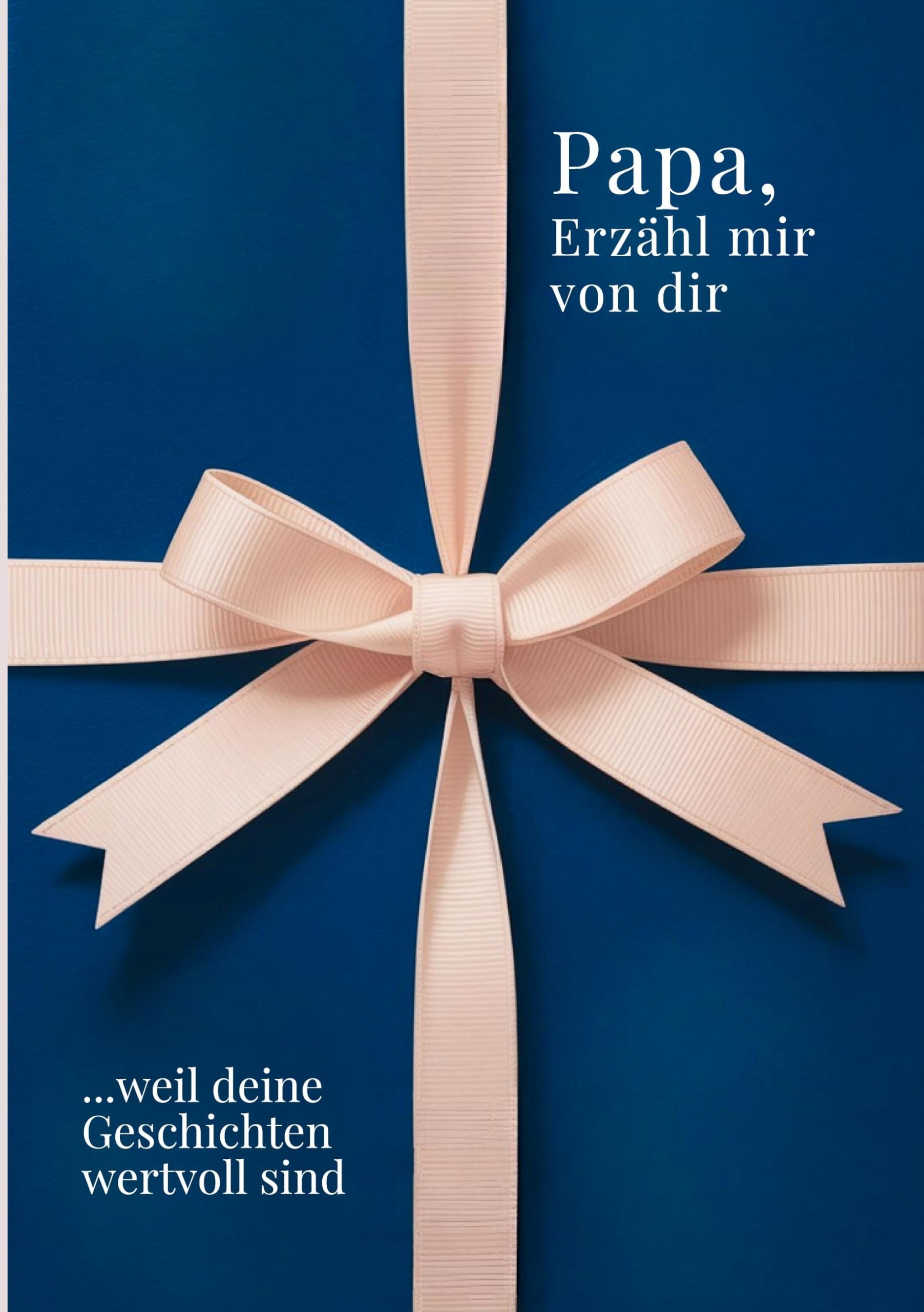 Papa, erzähl mir von dir - Das Papa Geschenk Buch Lifestyle