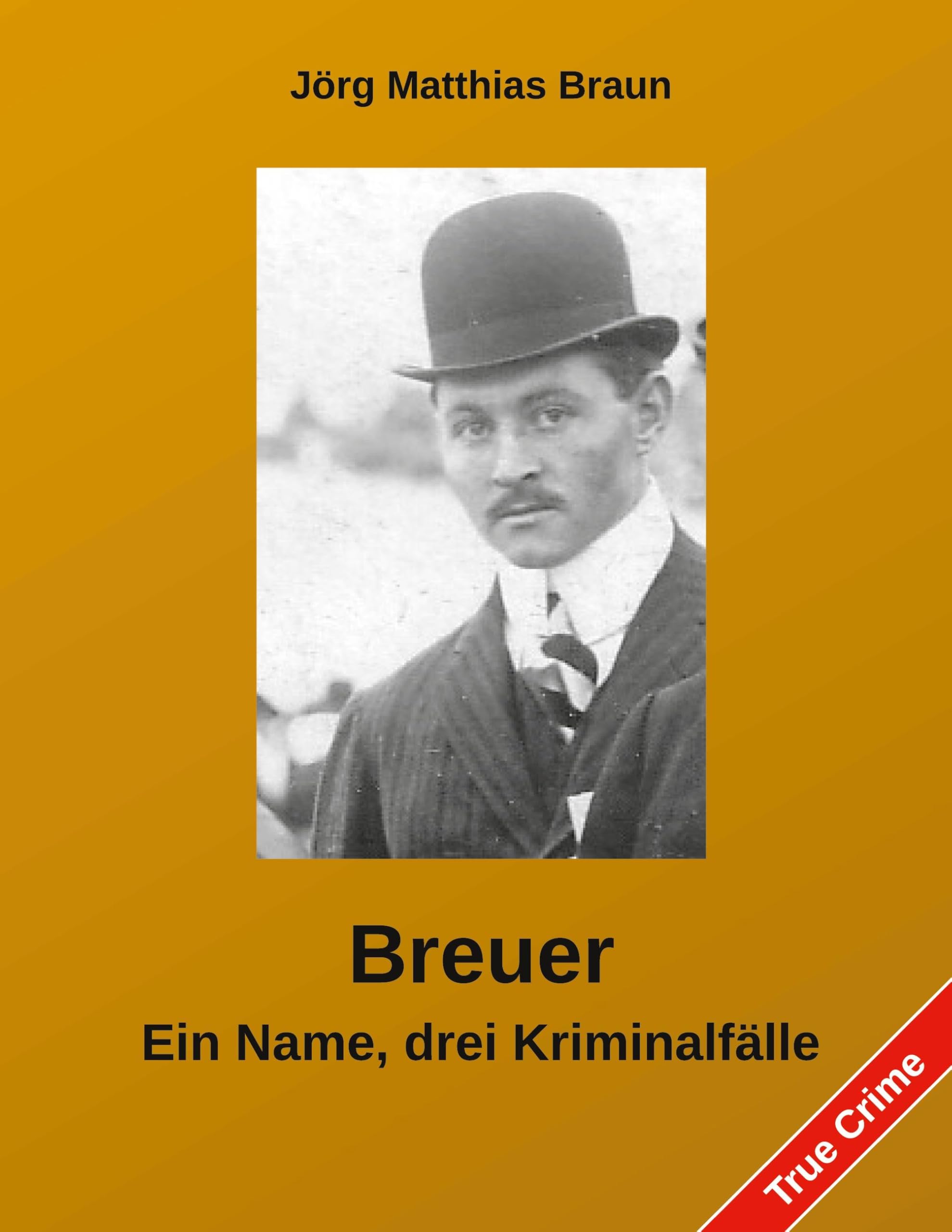 Breuer - Ein Name, drei Kriminalfälle Historical Fiction