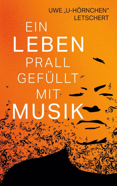 Ein Leben prall gefüllt mit Musik Art & Literature