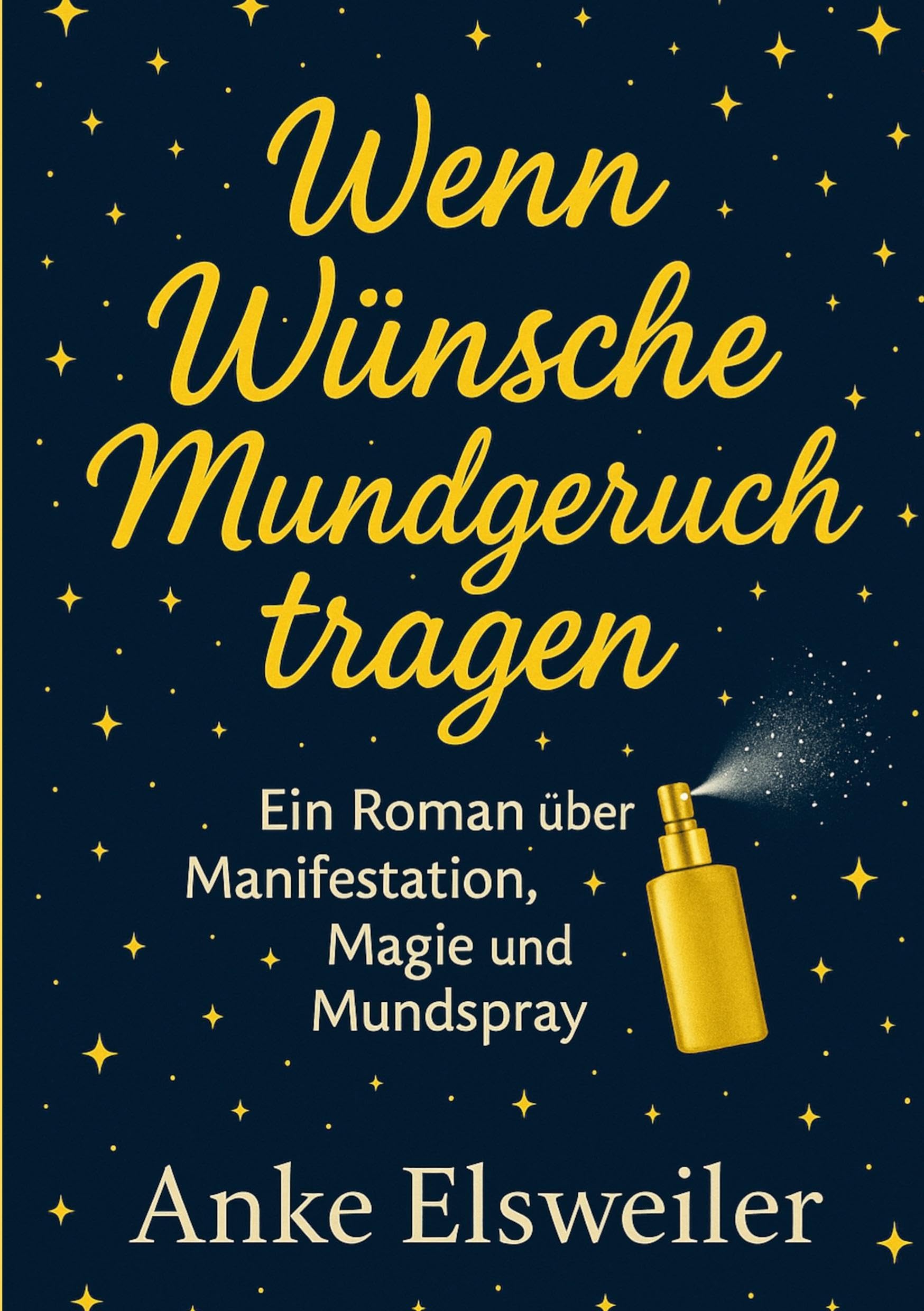 Wenn Wünsche Mundgeruch tragen Humour & Satire