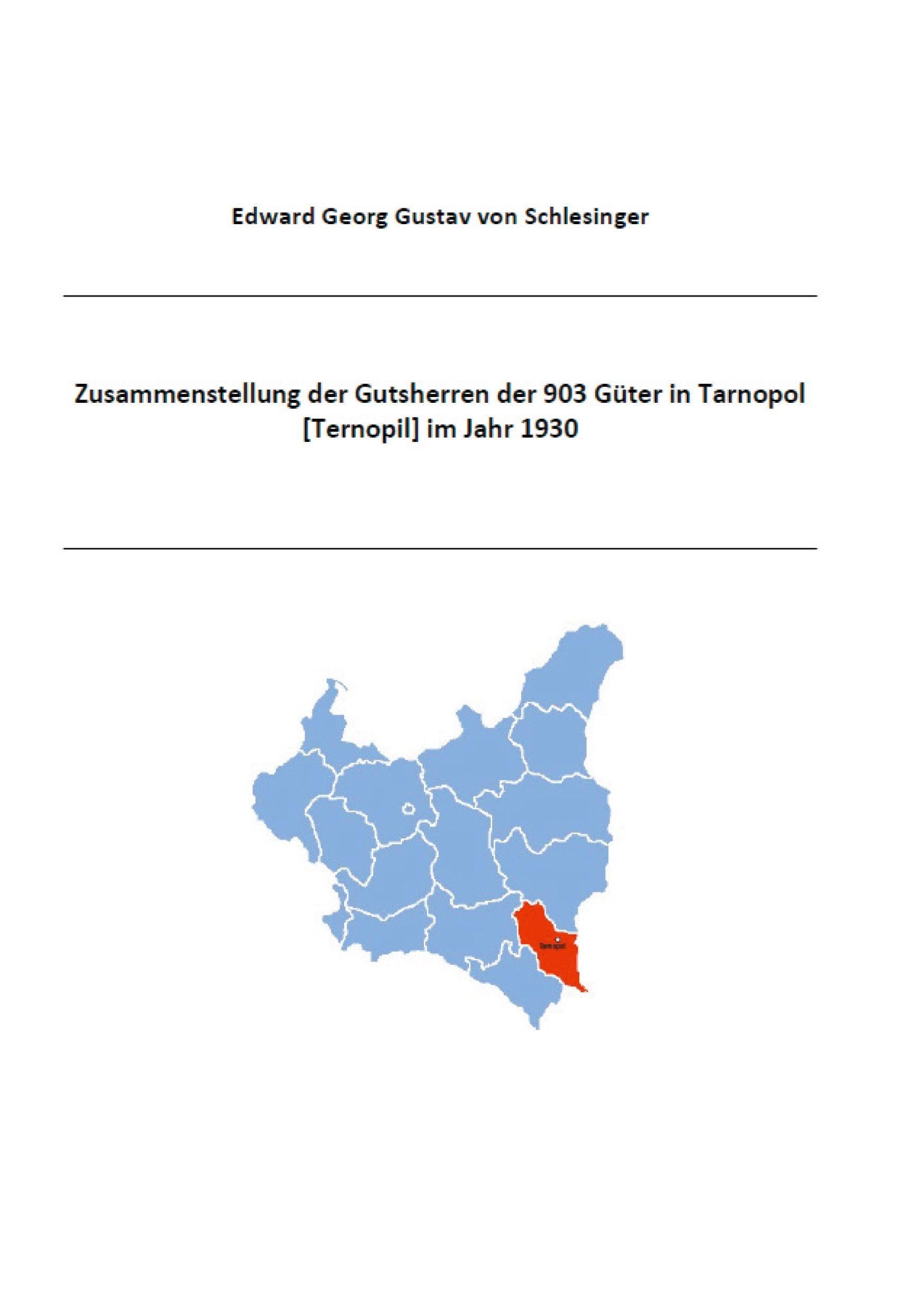 Zusammenstellung der Gutsherren der 903 Güter in Tarnopol [Ternopil] im Jahr 1930 Books