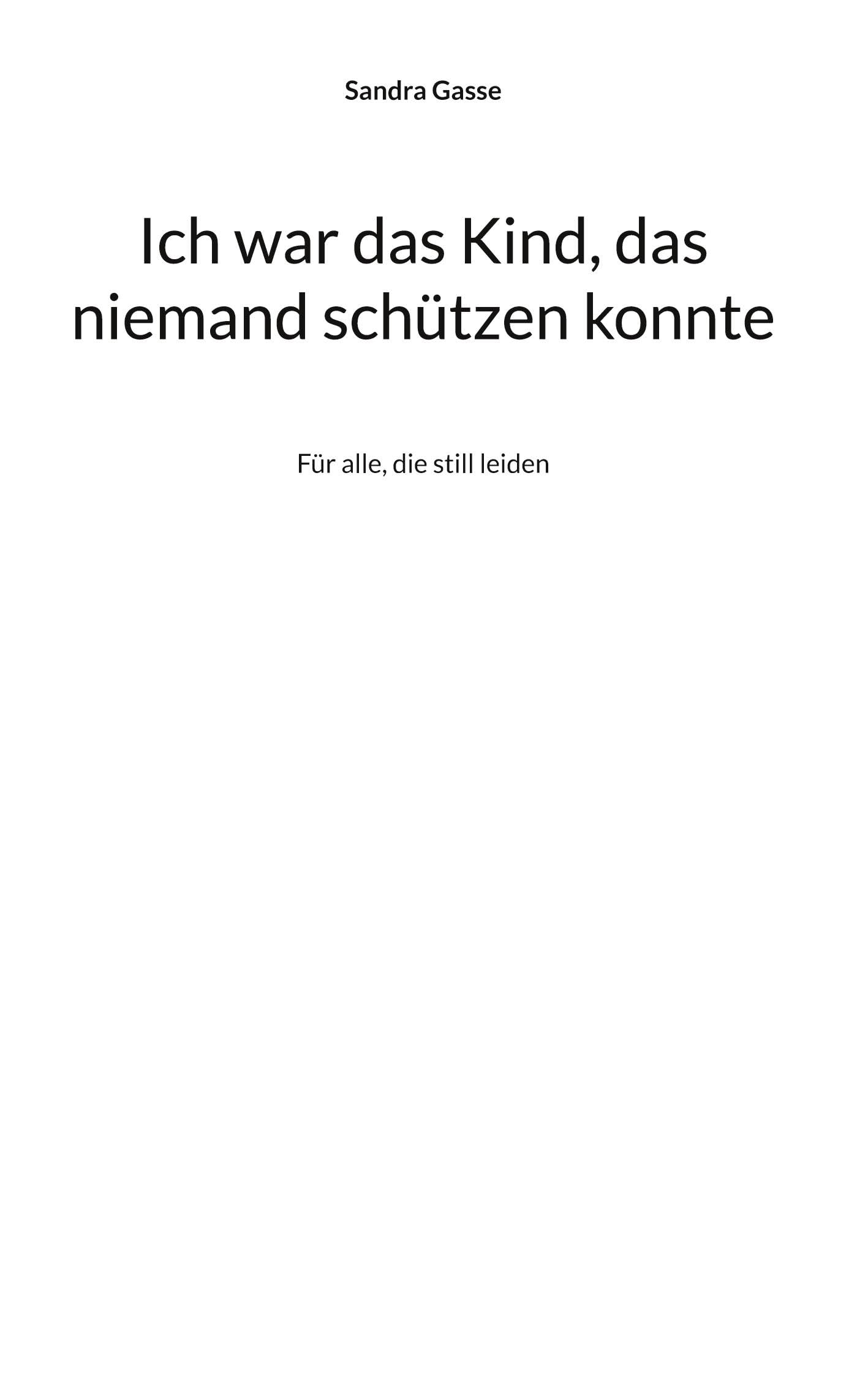 Ich war das Kind, das niemand schützen konnte Politics & Society