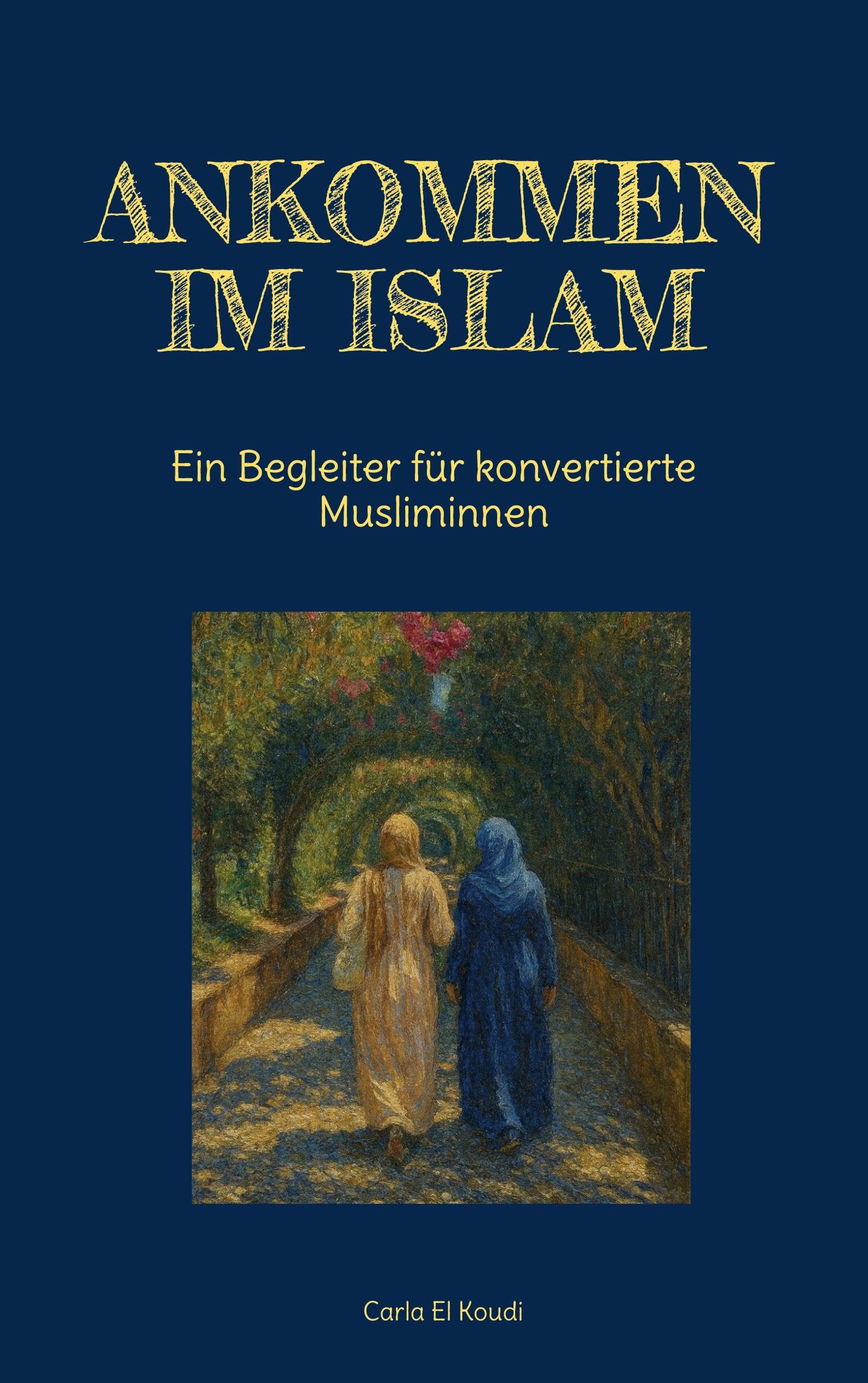 Ankommen im Islam Religion & Esotericism