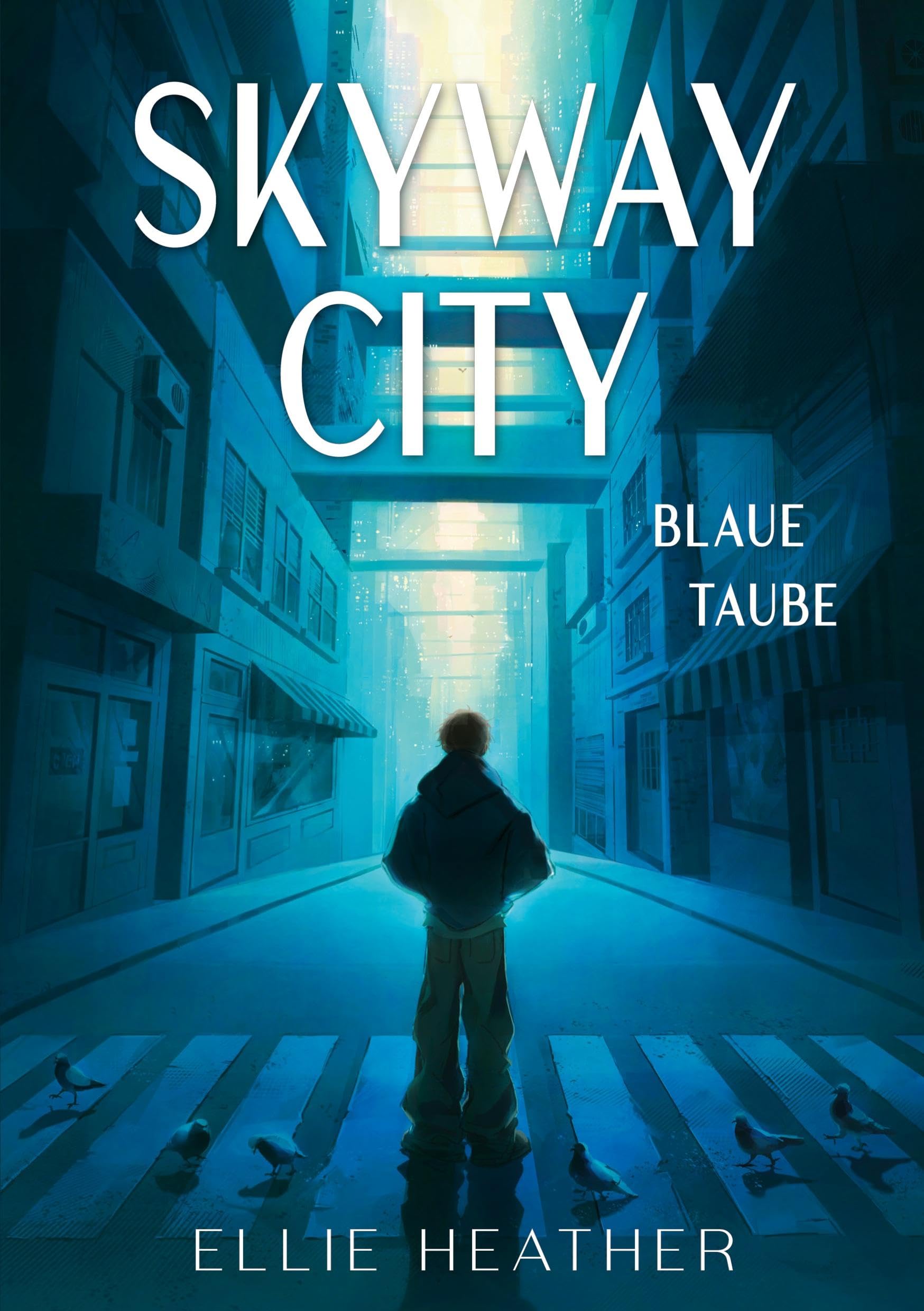 Skyway City - Blaue Taube Historical Fiction