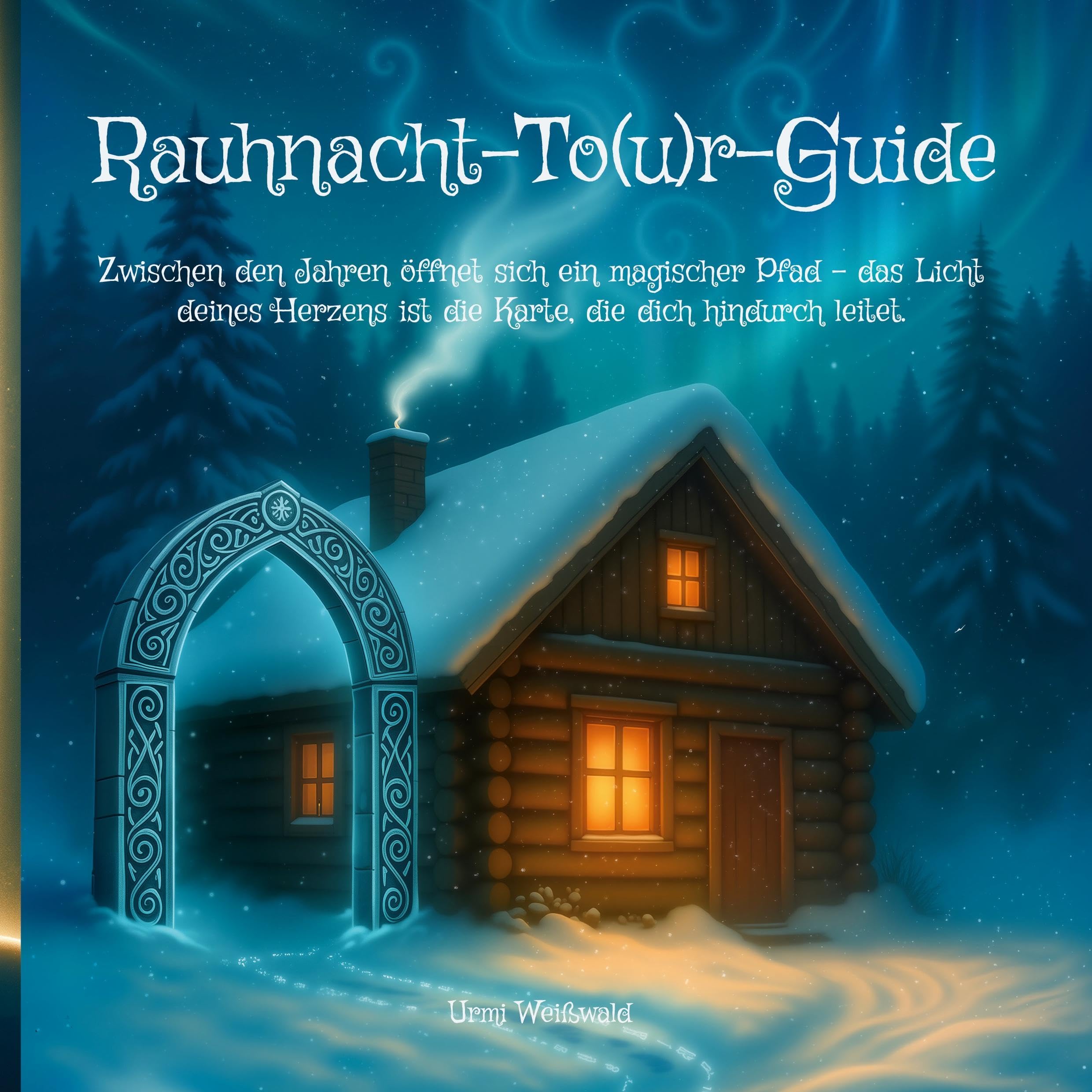 Rauhnacht-To(u)r-Guide Religion & Esotericism