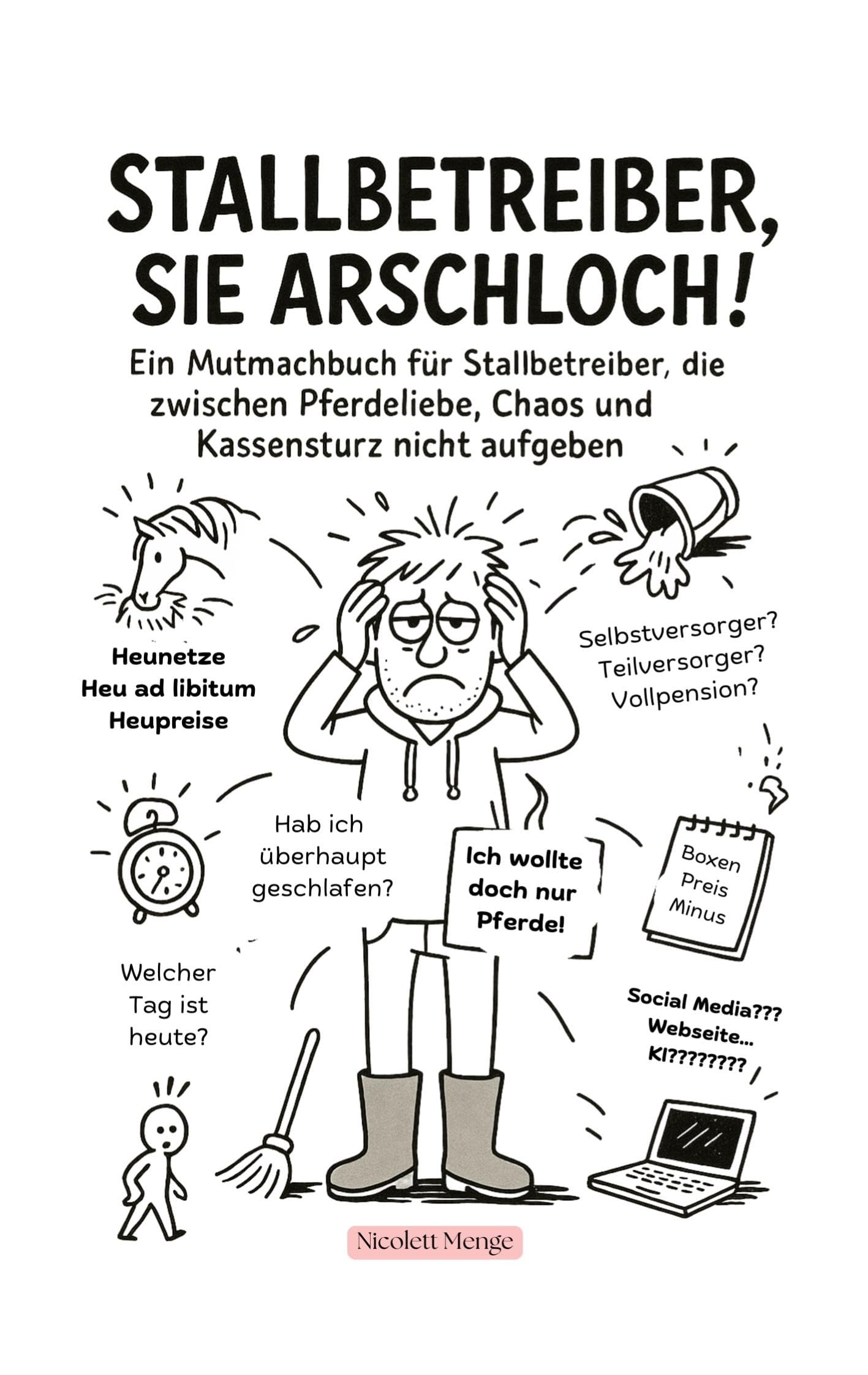 Stallbetreiber, Sie Arschloch! Learning & Reference