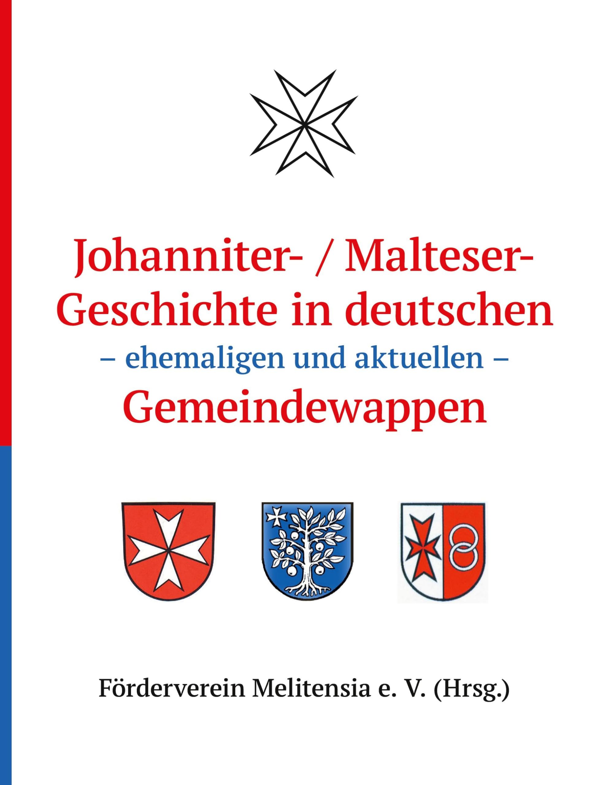 Johanniter- / Maltesergeschichte in deutschen - ehemaligen und aktuellen - Gemeindewappen Philosophy