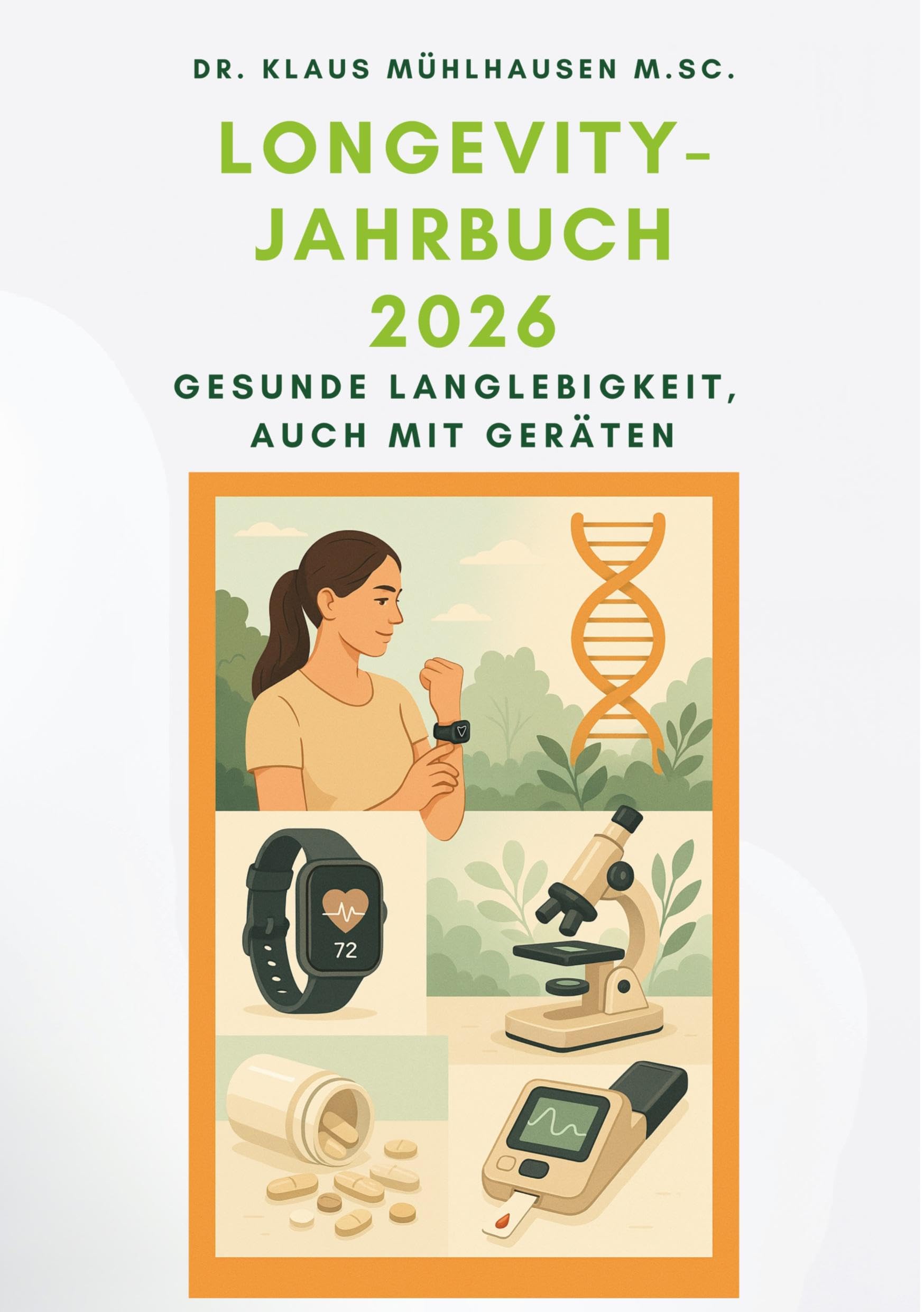 Longevity-Jahrbuch 2026: Gesunde Langlebigkeit, auch mit Geräten Health, Nutrition & Fitness