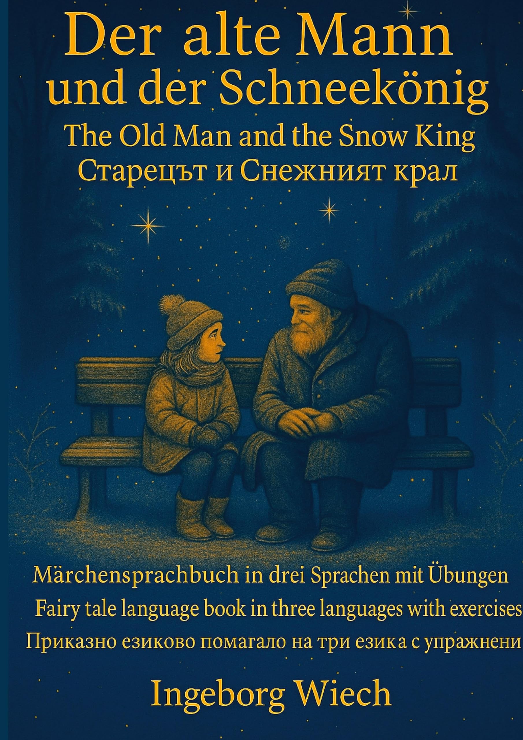 Der alte Mann und der Schneekönig  Märchensprachbuch Novels & Short Stories