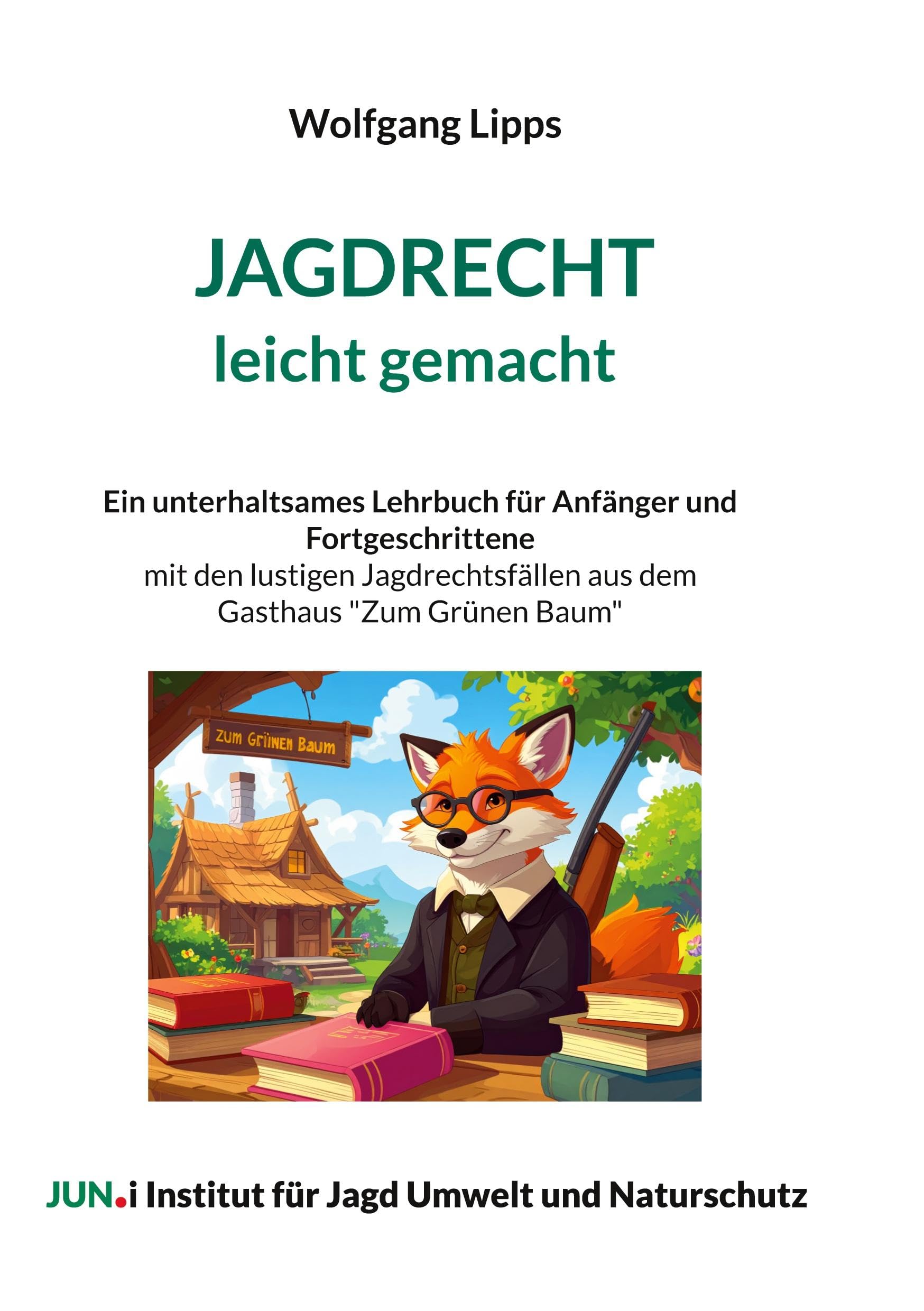 Jagdrecht leicht gemacht Law