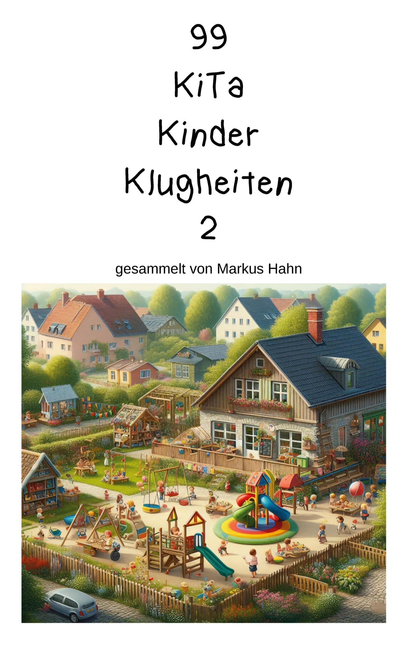 99 Kita Kinder Klugheiten Humour & Satire
